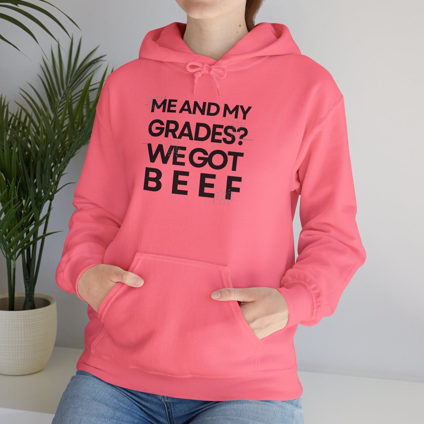 Unisex Heavy Blend™ Hooded Sweatshirt - 'Me and My Grades We Got Beef'