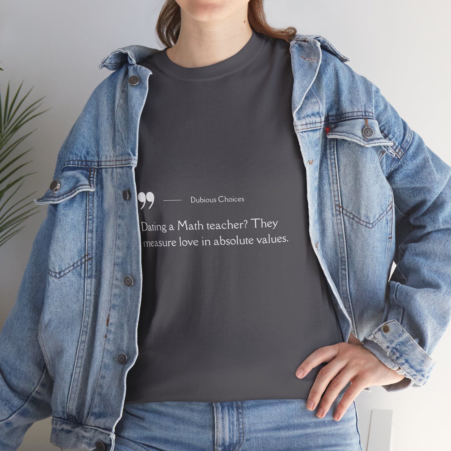 Dubious Choices -Dating Math Teacher  Unisex Tee