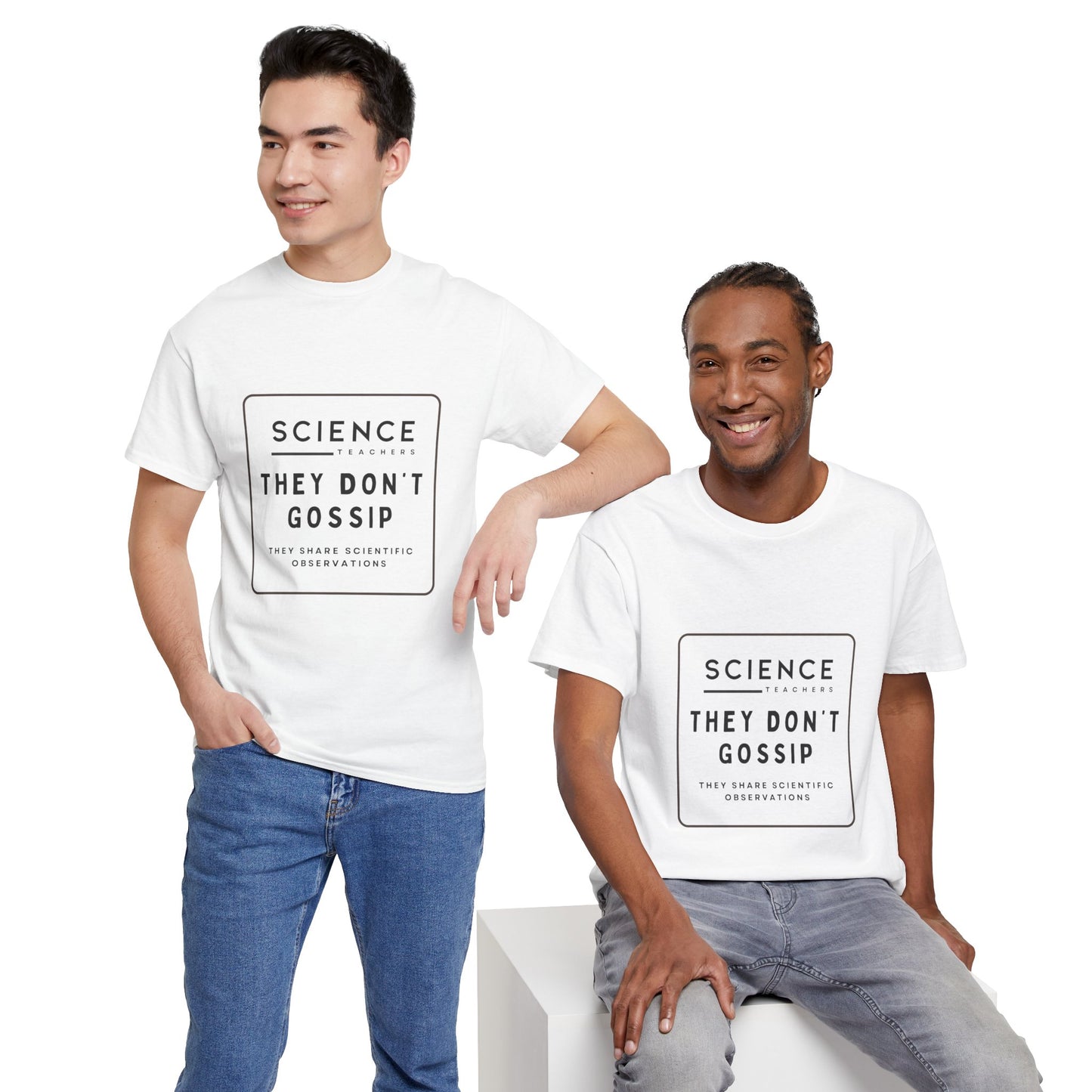 Science Teachers Don't Gossip Tee