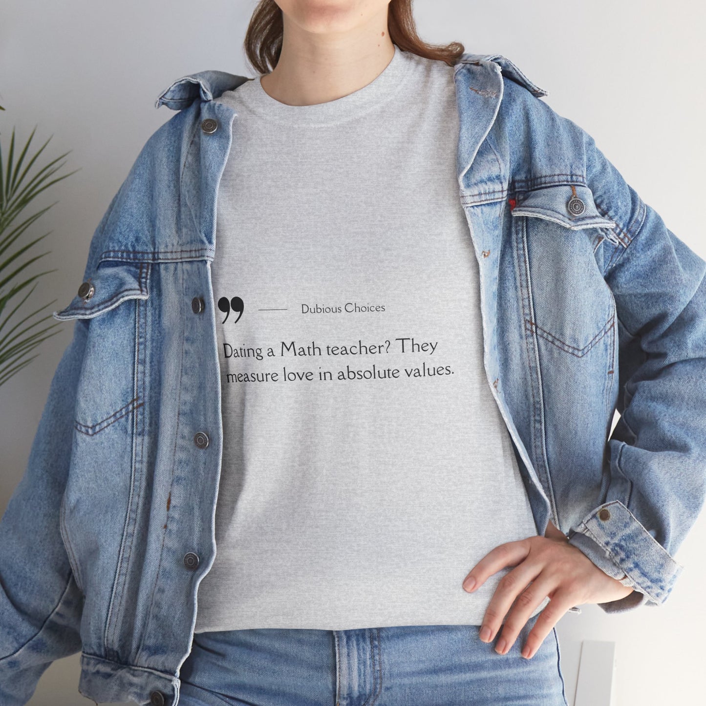 Dubious Choices -Dating Math Teacher  Unisex Tee