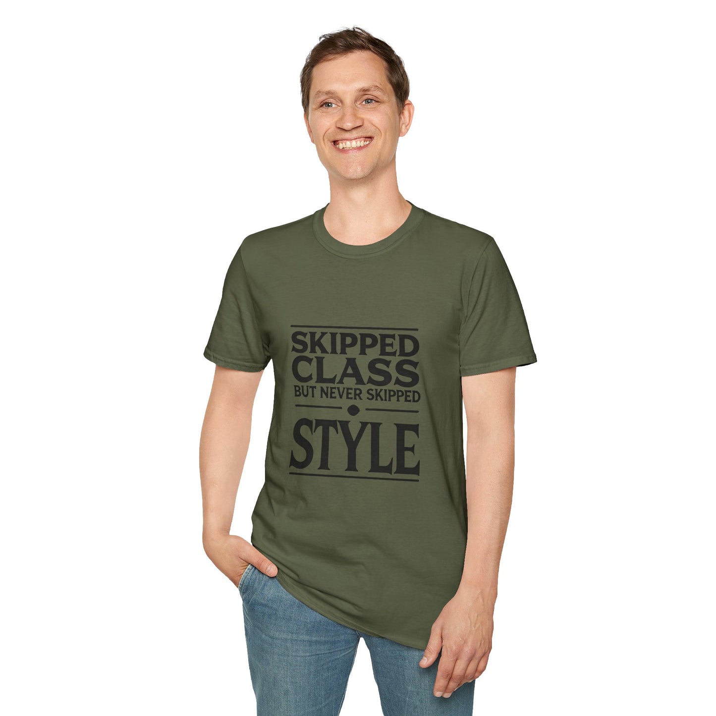 Trendy & Comfortable Tee-Skipped But Never Skipped Style Class Unisex T-Shirt