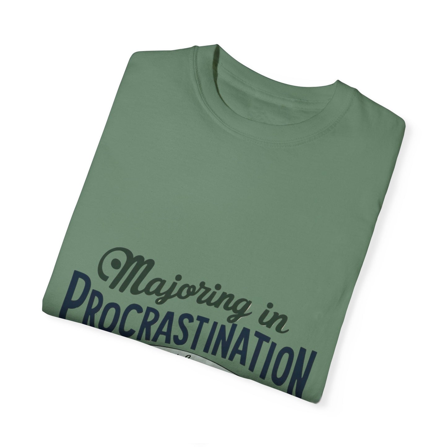 Funny Procrastination T-Shirt for Students - Unisex Garment-Dyed Tee