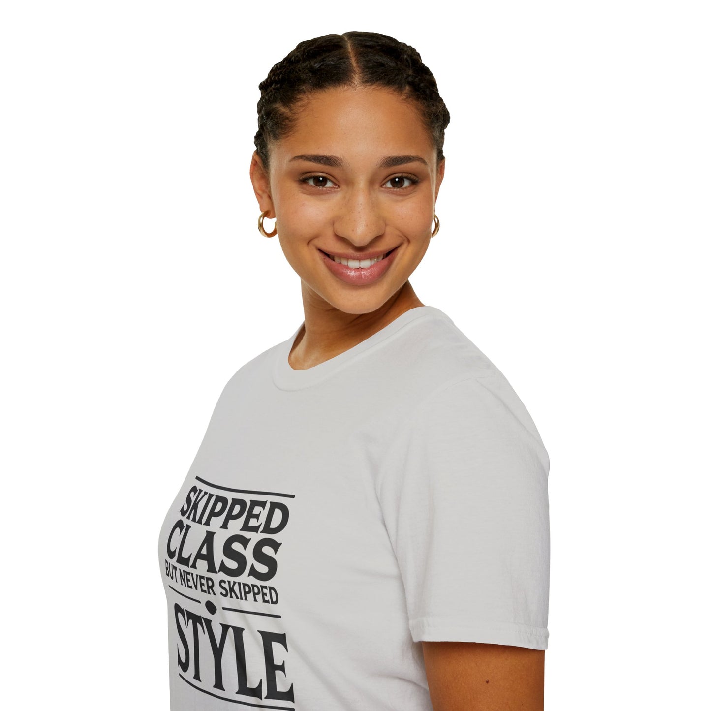 Trendy & Comfortable Tee-Skipped But Never Skipped Style Class Unisex T-Shirt