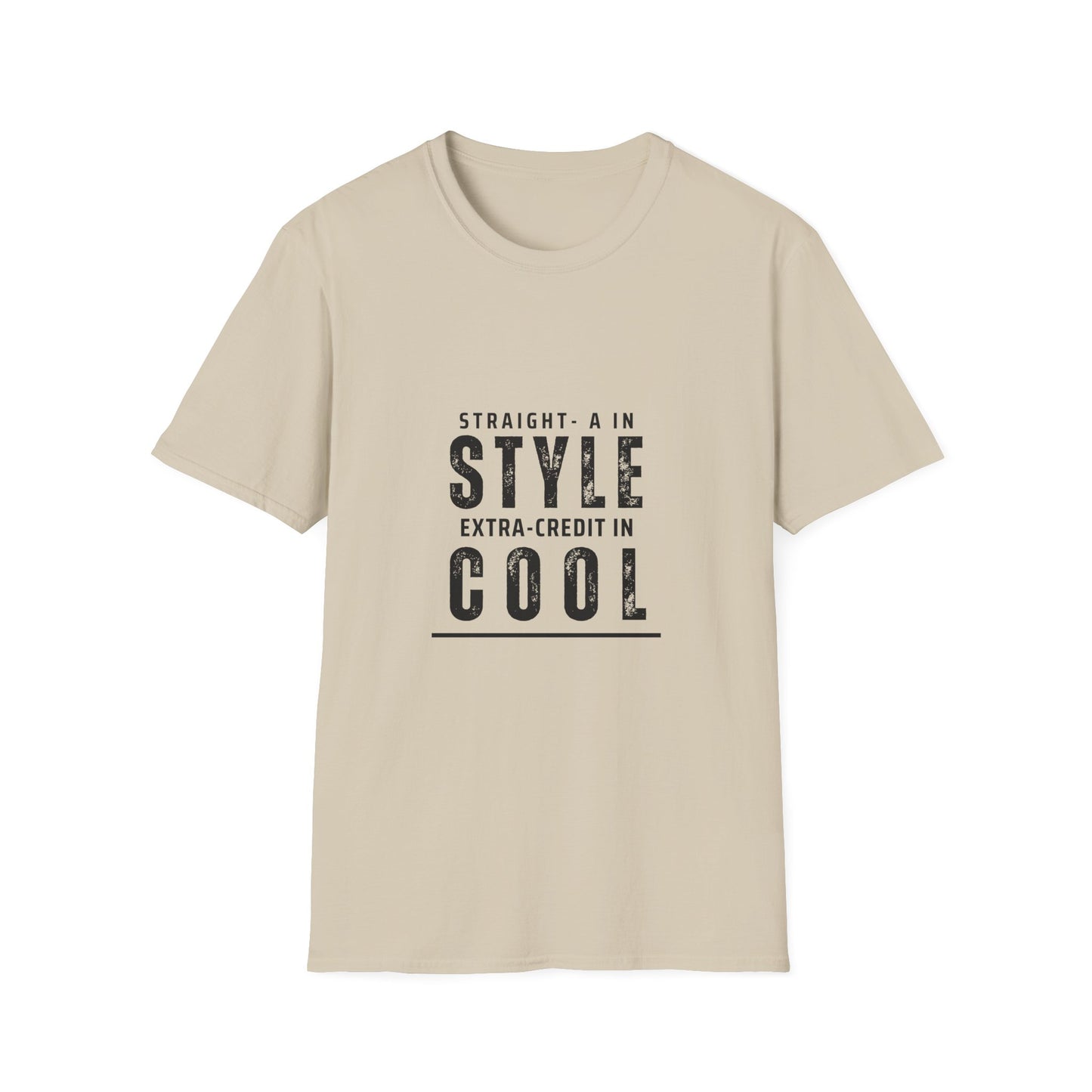 Straight-A in Style, Extra-Credit in School Unisex Soft Style Tee