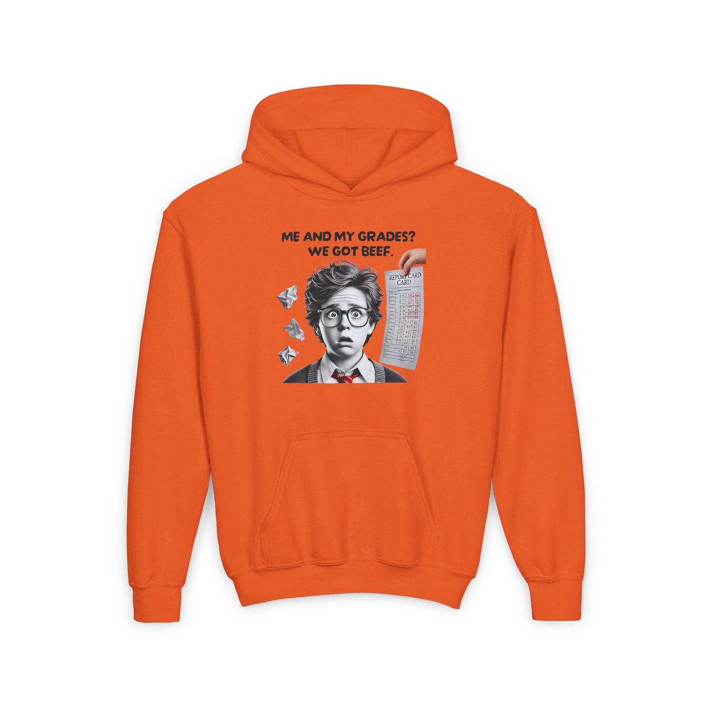 Funny Youth Hoodie - "Me and My Grades?" (Design B)