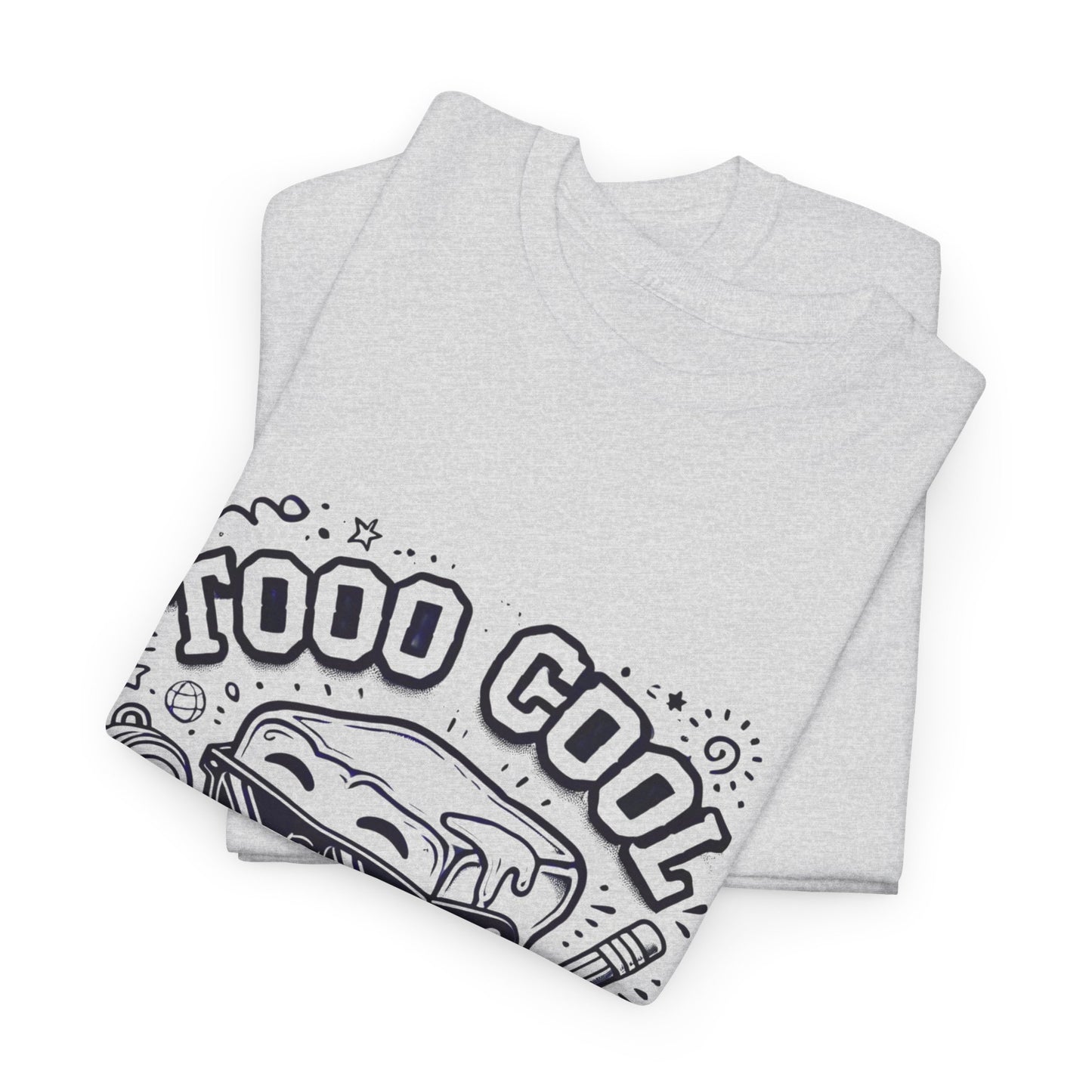 Too Cool for School-Unisex Heavy Cotton Tee for Adult