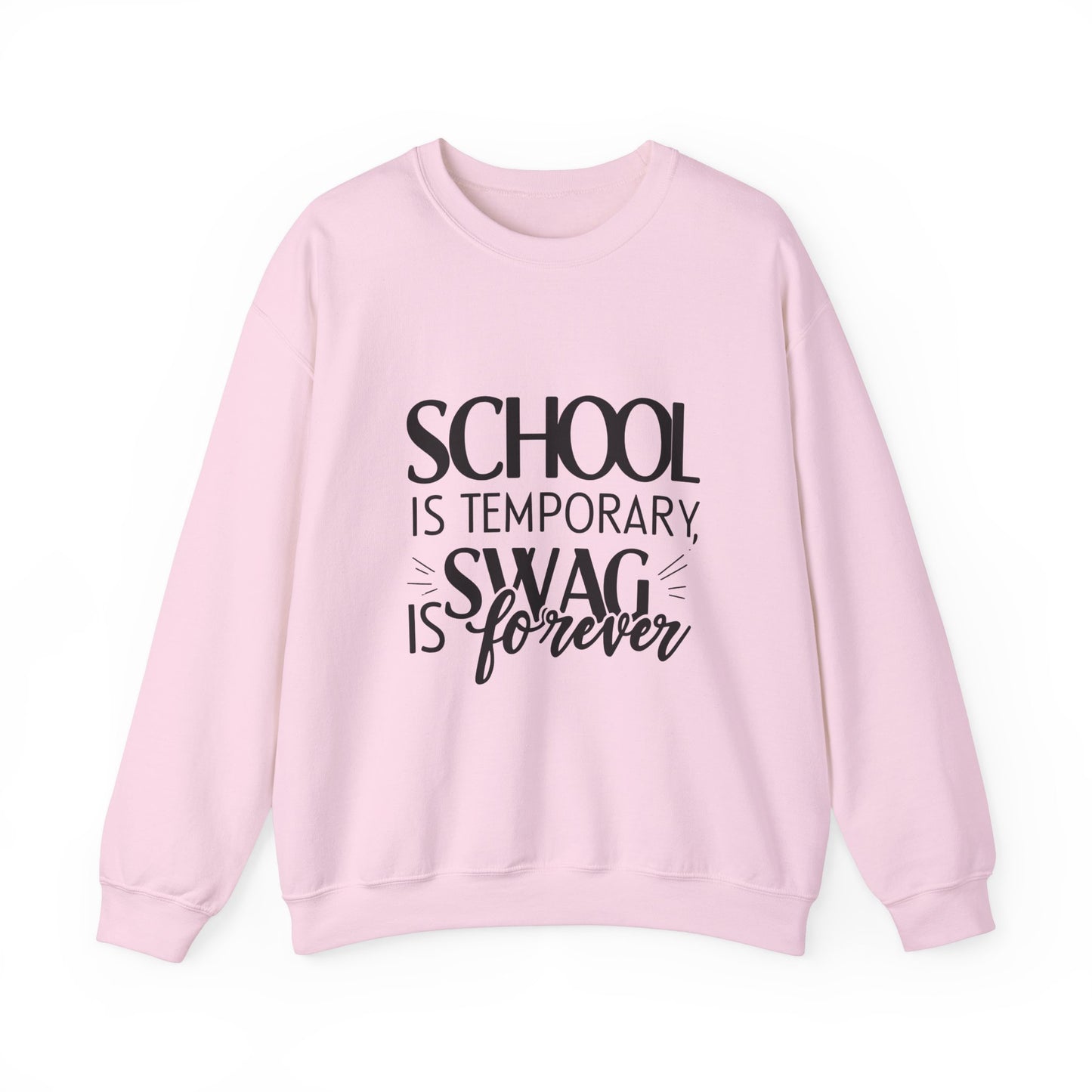 Unisex Crewneck Sweatshirt - "School is Temporary, Swag is Forever"