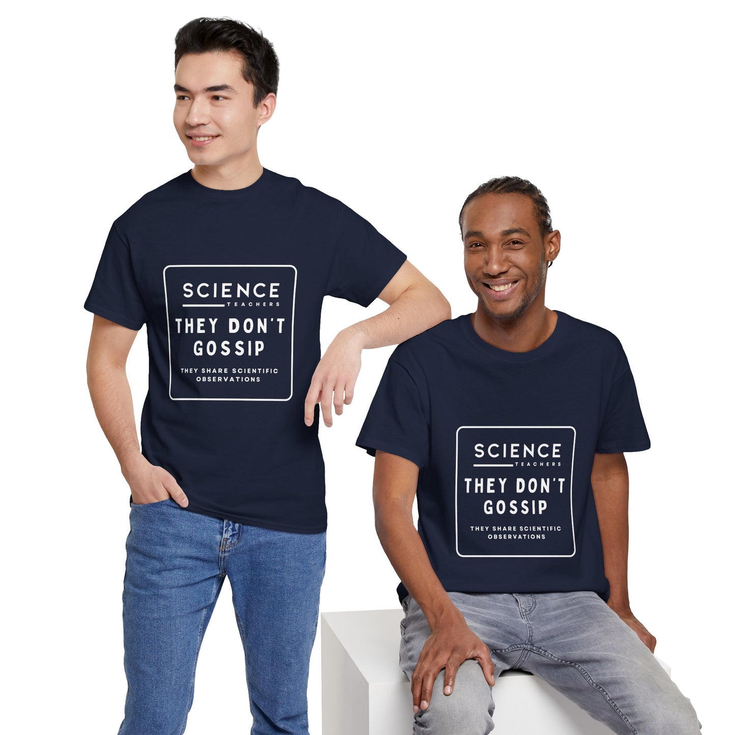 Science Teachers Don't Gossip Tee