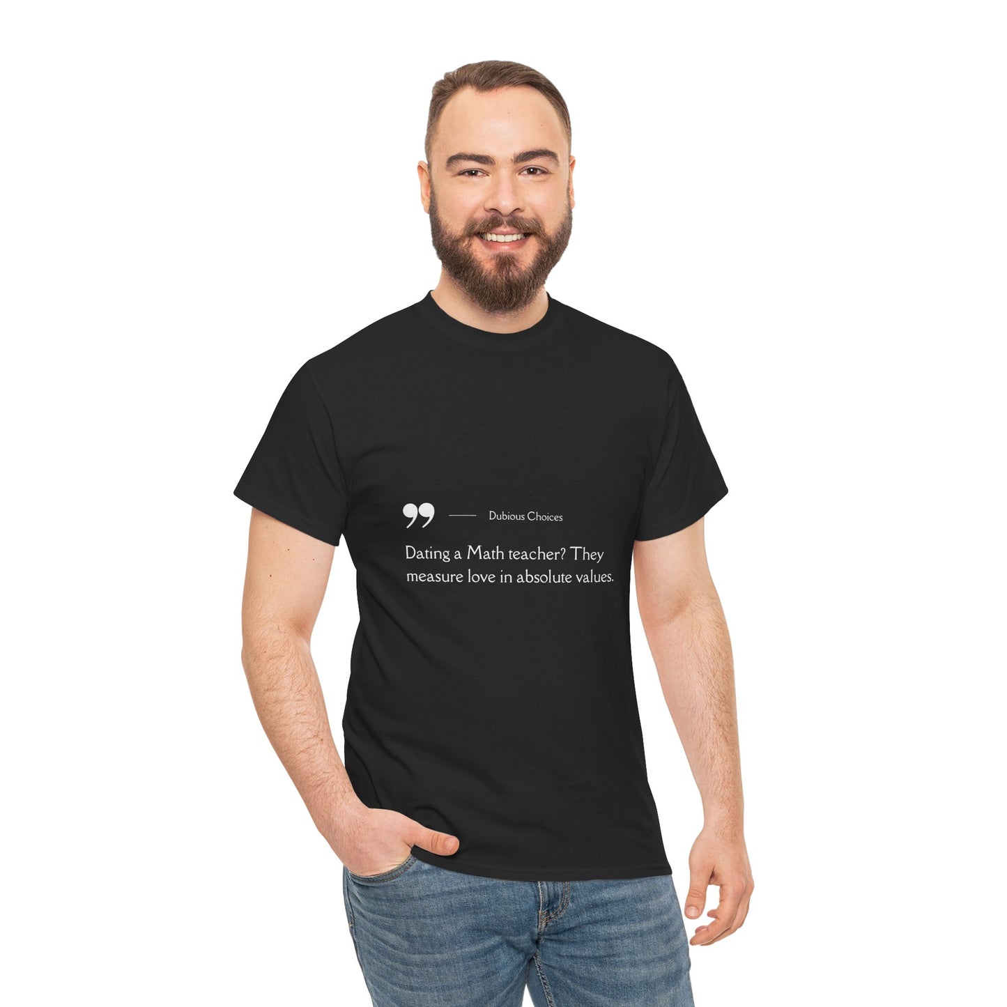 Dubious Choices -Dating Math Teacher  Unisex Tee