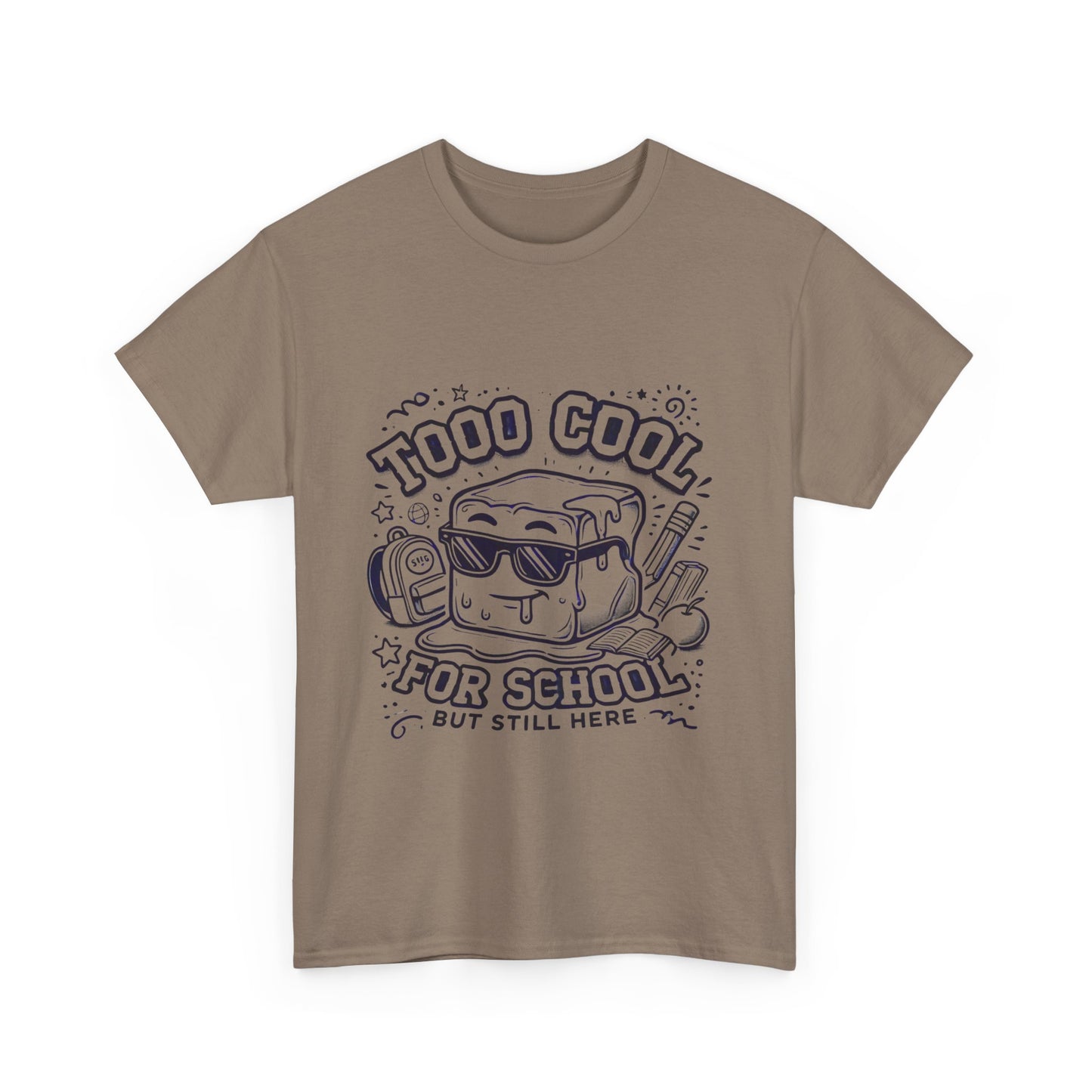 Too Cool for School-Unisex Heavy Cotton Tee for Adult