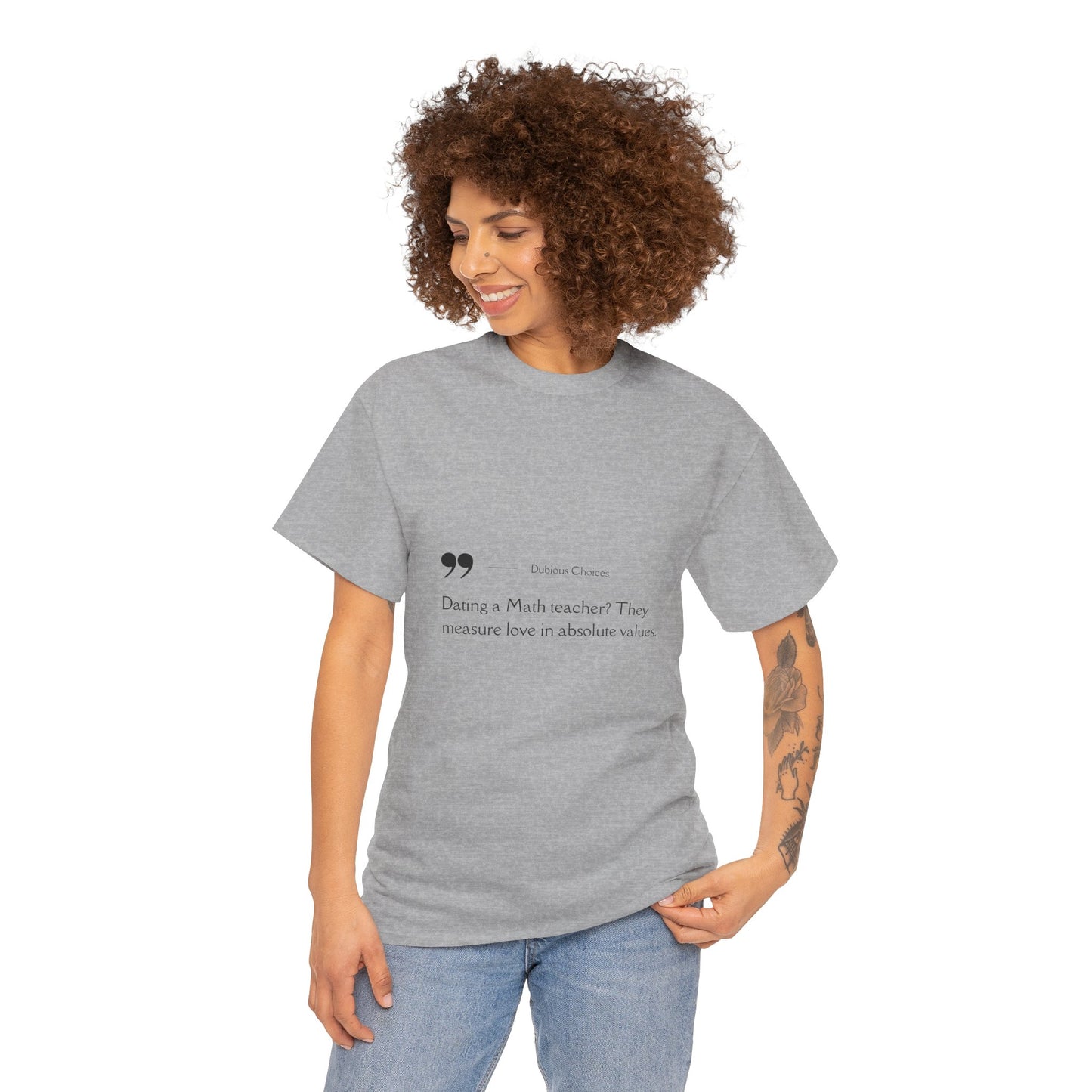 Dubious Choices -Dating Math Teacher  Unisex Tee