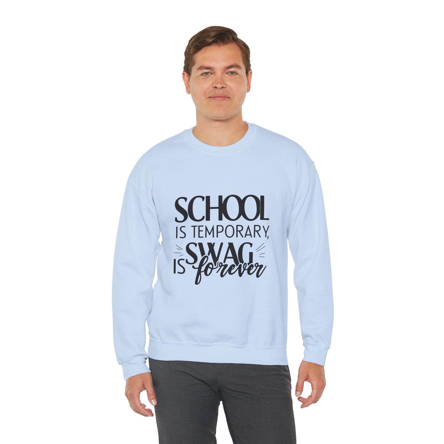 Unisex Crewneck Sweatshirt - "School is Temporary, Swag is Forever"