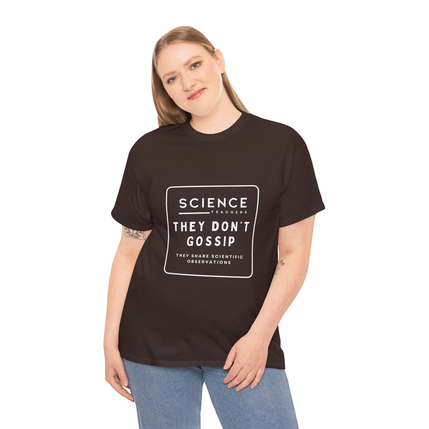 Science Teachers Don't Gossip Tee