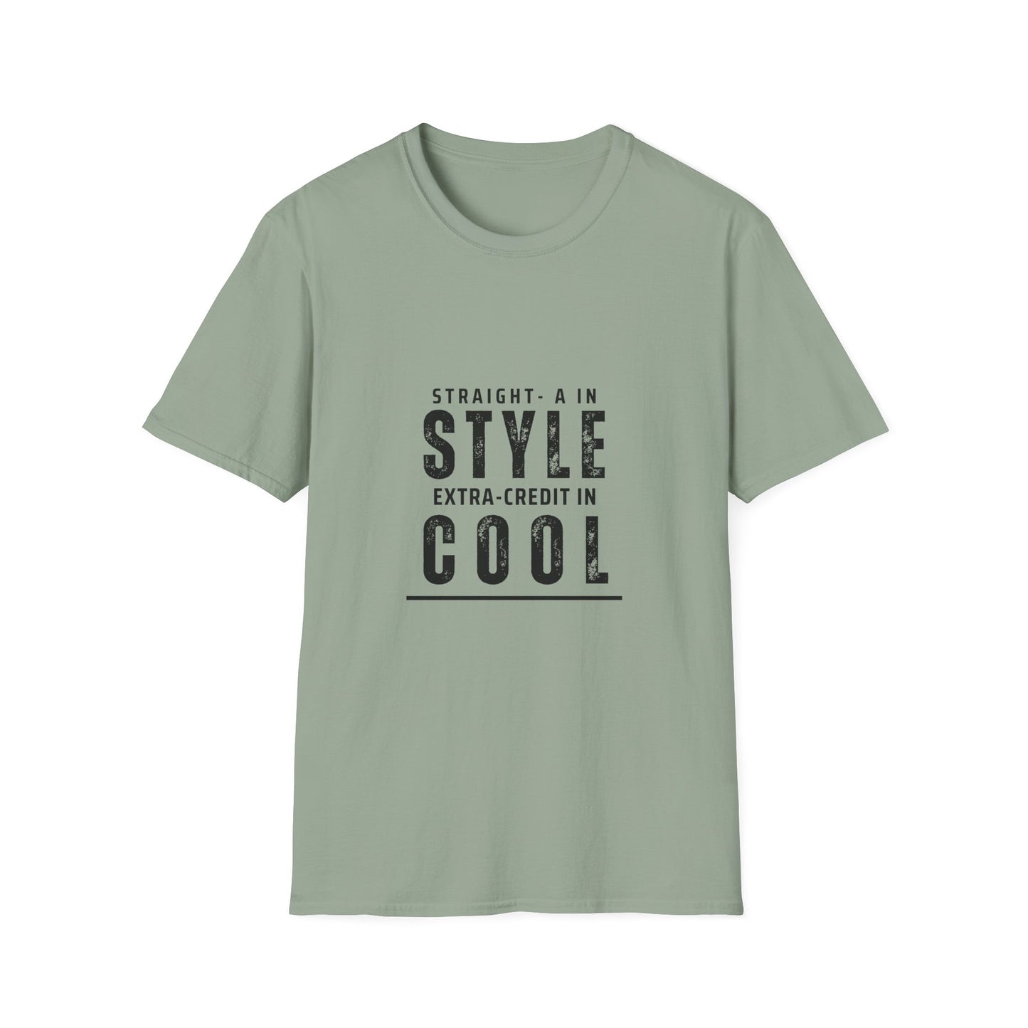 Straight-A in Style, Extra-Credit in School Unisex Soft Style Tee