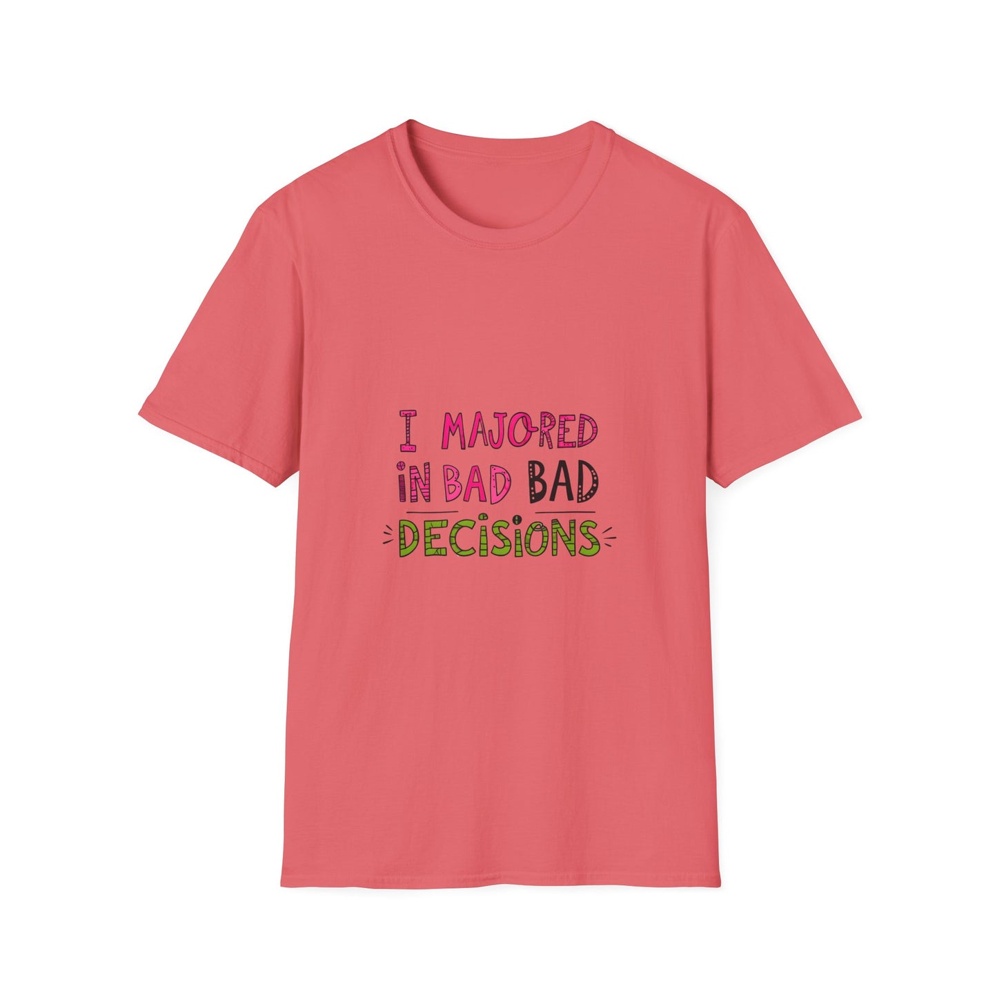 Funny Unisex Softstyle T-Shirt - "I Majored in Bad Decisions"