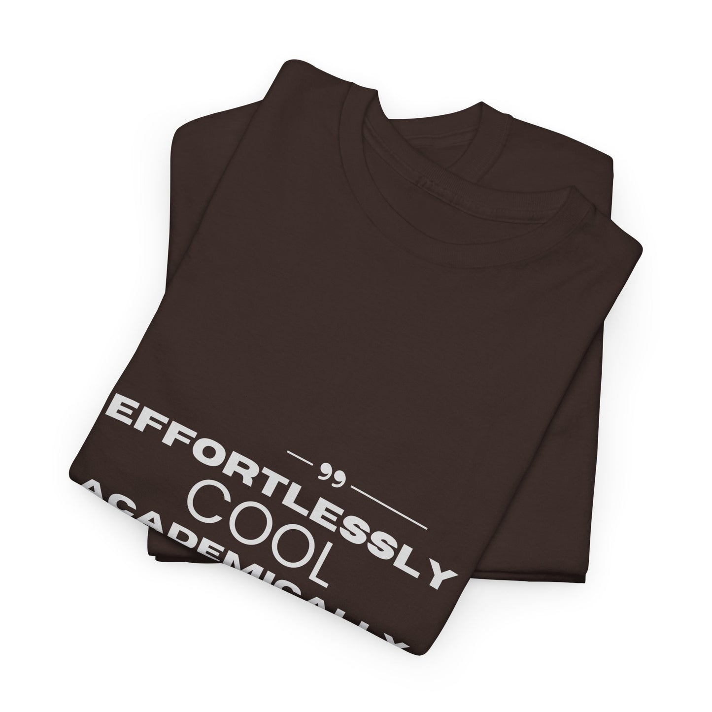 Effortlessly Cool Academically Optional_ Unisex Heavy Cotton Tee