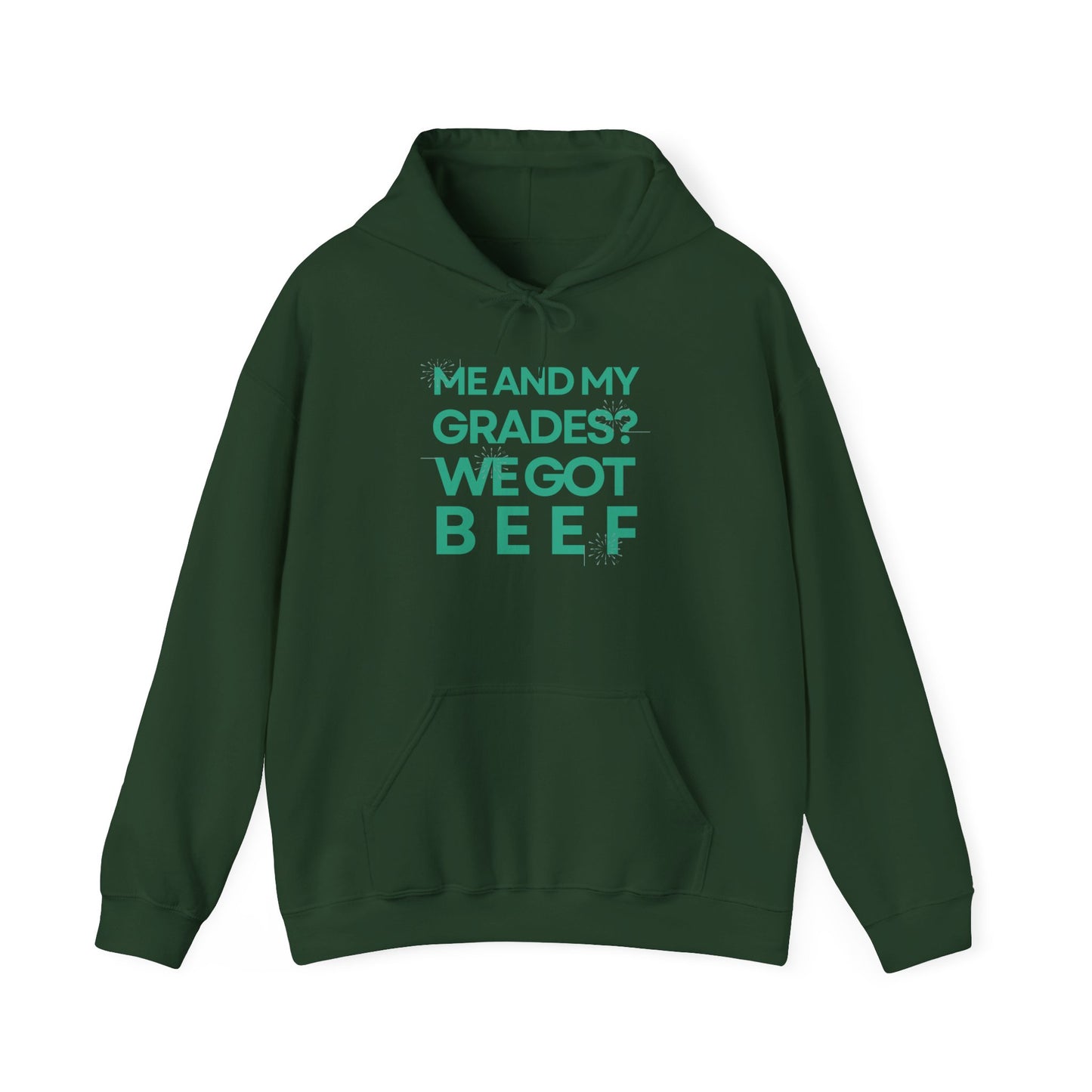 Unisex Heavy Blend™ Hooded Sweatshirt - 'Me and My Grades We Got Beef'