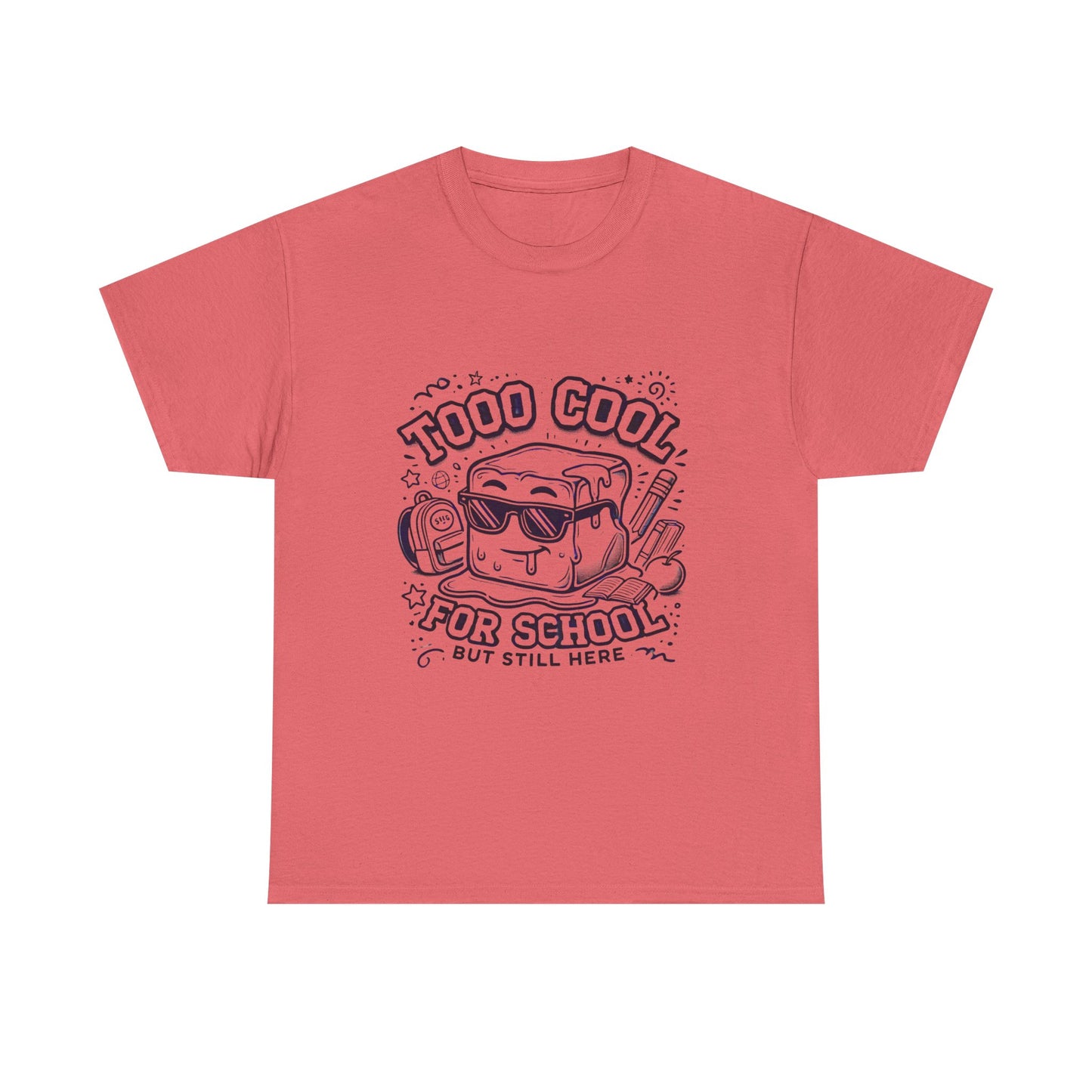 Too Cool for School-Unisex Heavy Cotton Tee for Adult