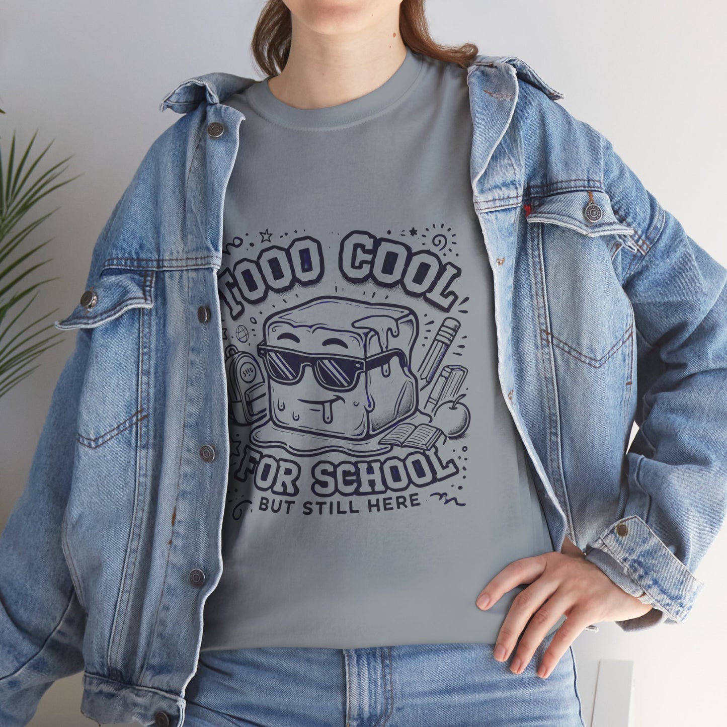 Too Cool for School-Unisex Heavy Cotton Tee for Adult