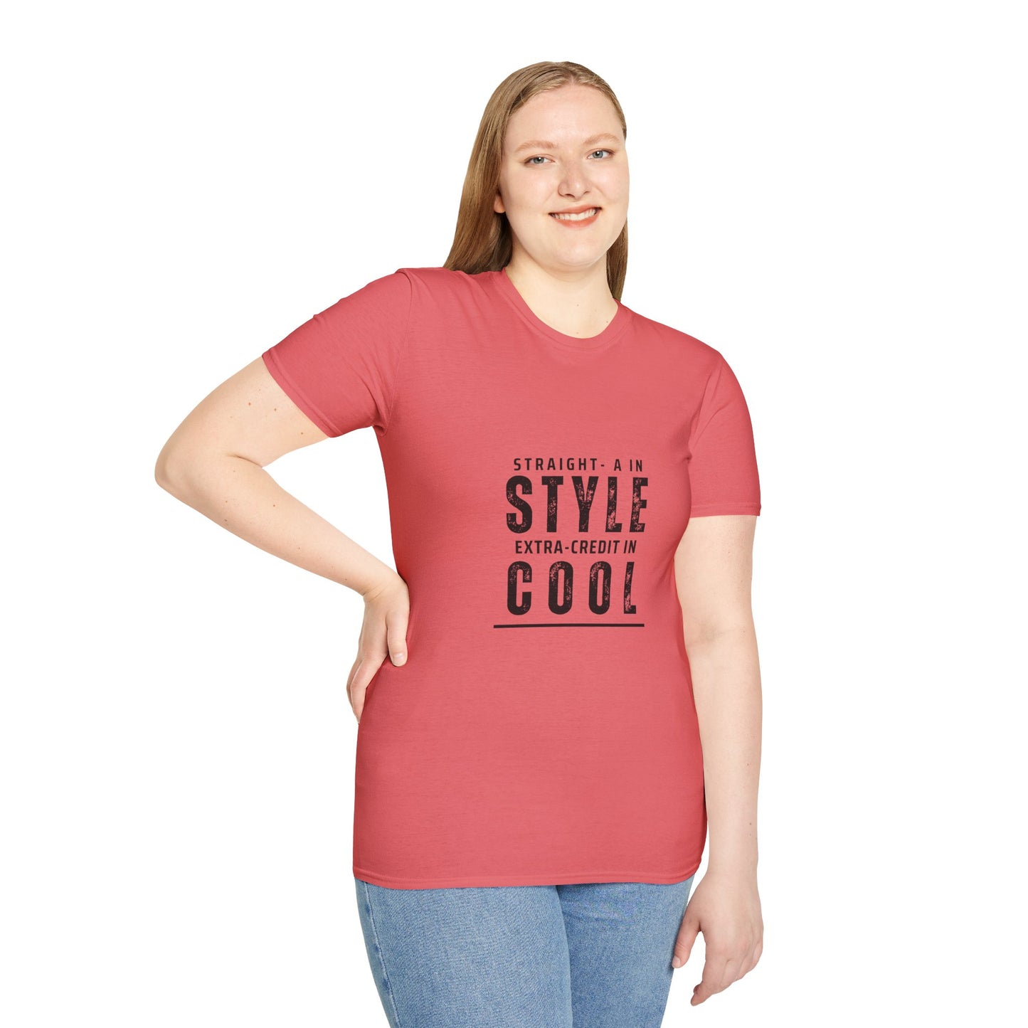 Straight-A in Style, Extra-Credit in School Unisex Soft Style Tee