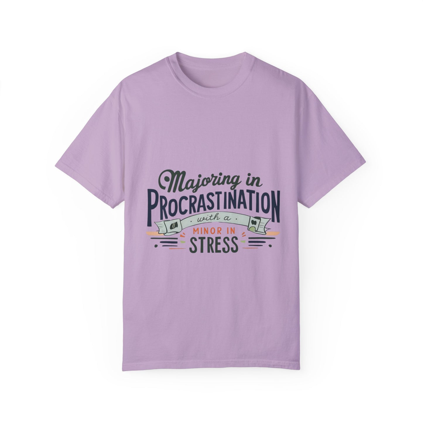 Funny Procrastination T-Shirt for Students - Unisex Garment-Dyed Tee