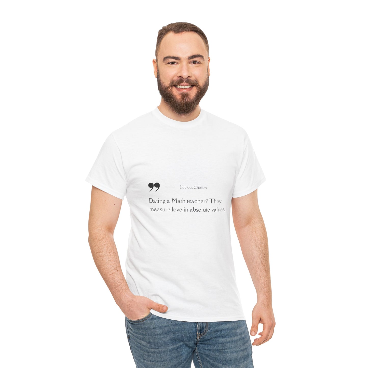 Dubious Choices -Dating Math Teacher  Unisex Tee