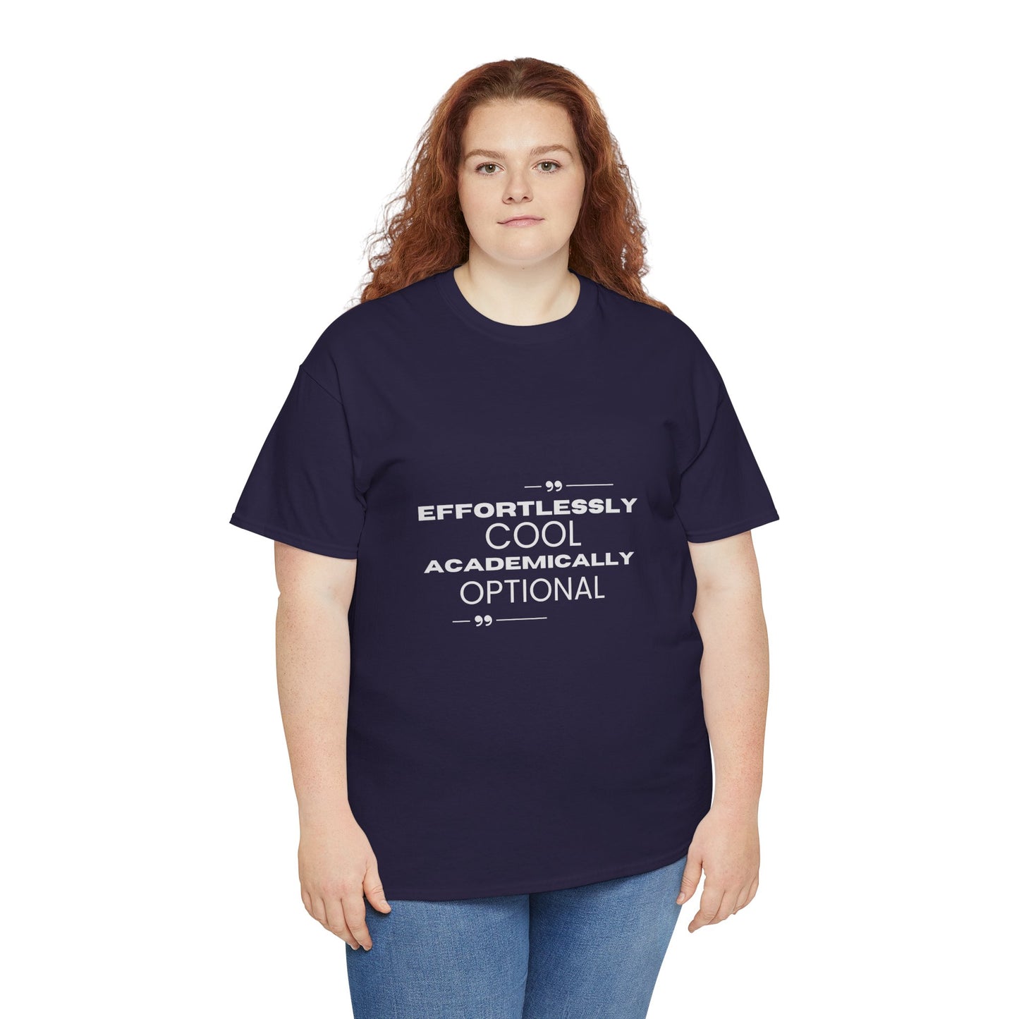 Effortlessly Cool Academically Optional_ Unisex Heavy Cotton Tee