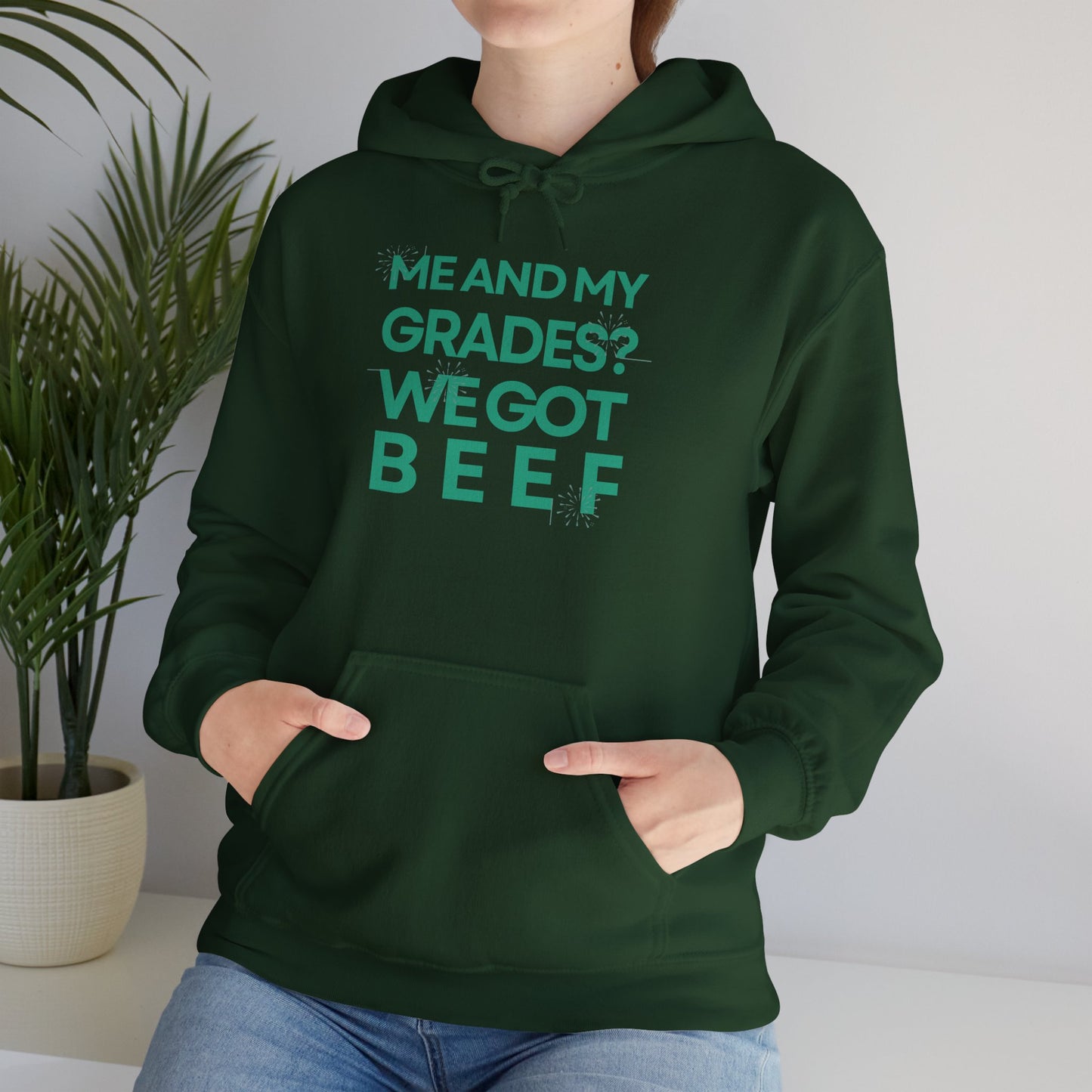 Unisex Heavy Blend™ Hooded Sweatshirt - 'Me and My Grades We Got Beef'