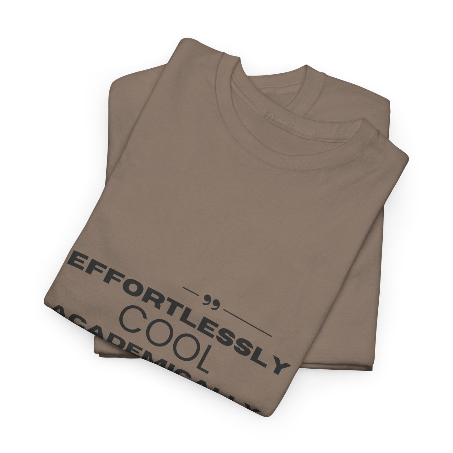 Effortlessly Cool Academically Optional_ Unisex Heavy Cotton Tee