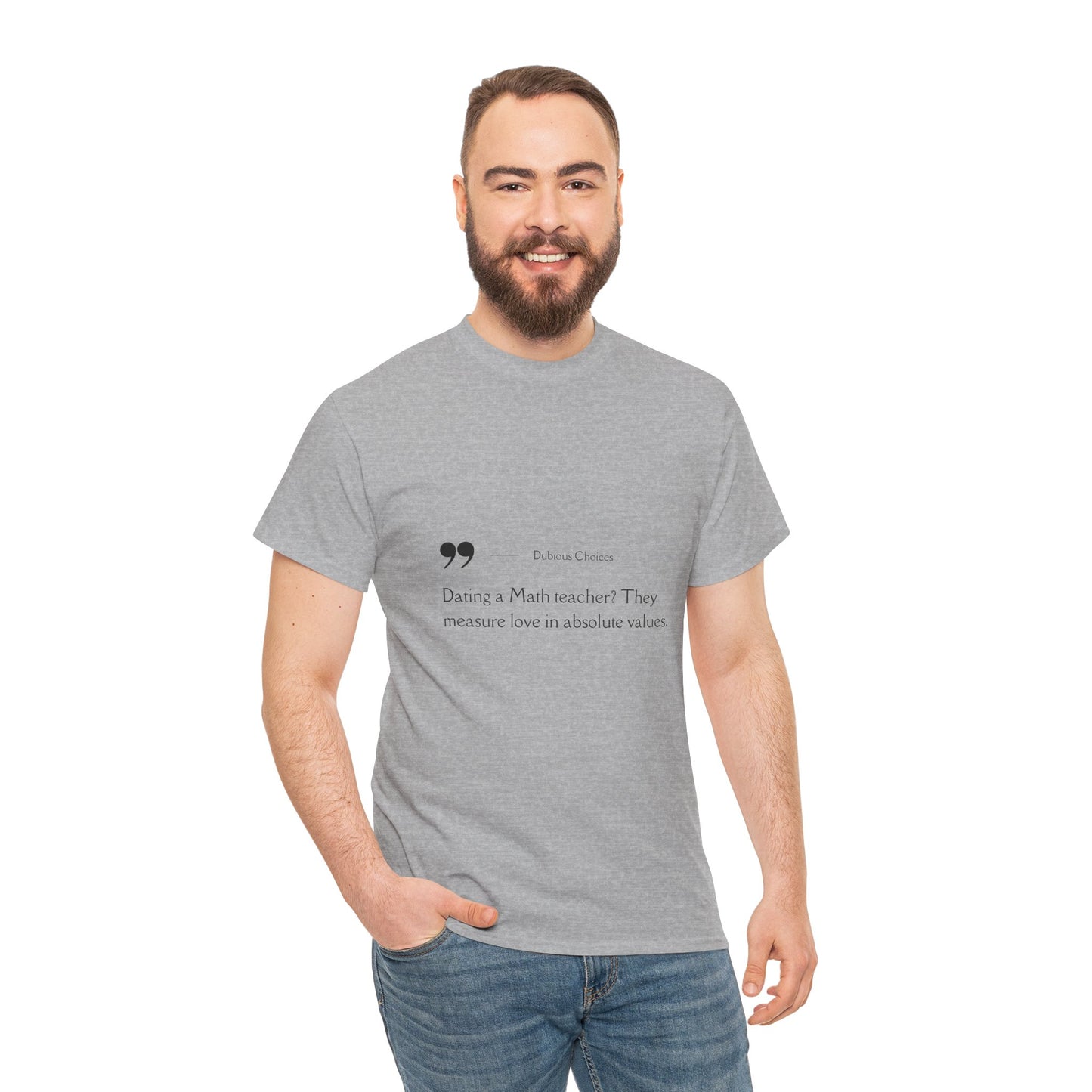 Dubious Choices -Dating Math Teacher  Unisex Tee