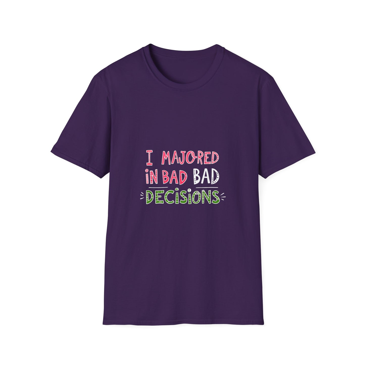 Funny Unisex Softstyle T-Shirt - "I Majored in Bad Decisions"