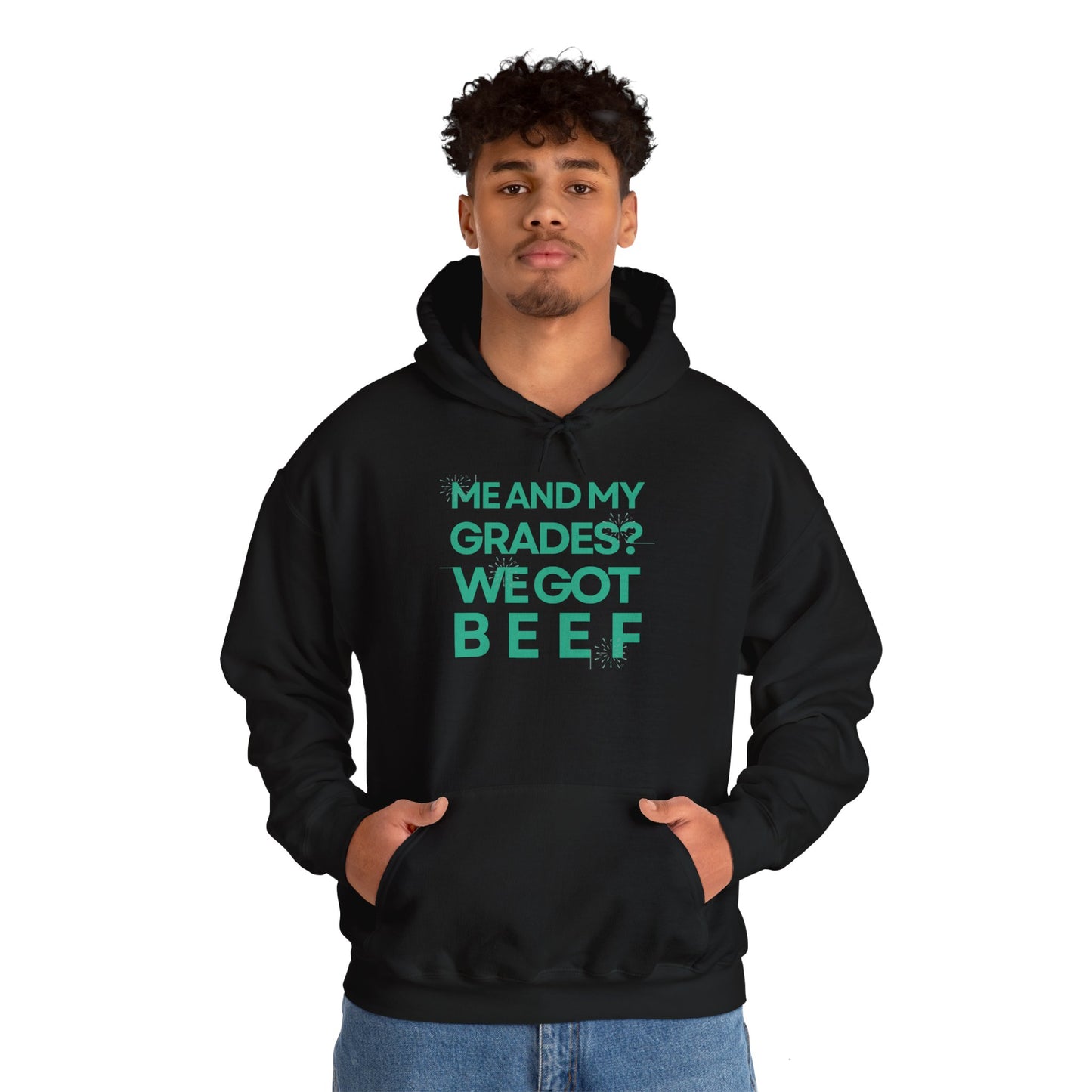 Unisex Heavy Blend™ Hooded Sweatshirt - 'Me and My Grades We Got Beef'