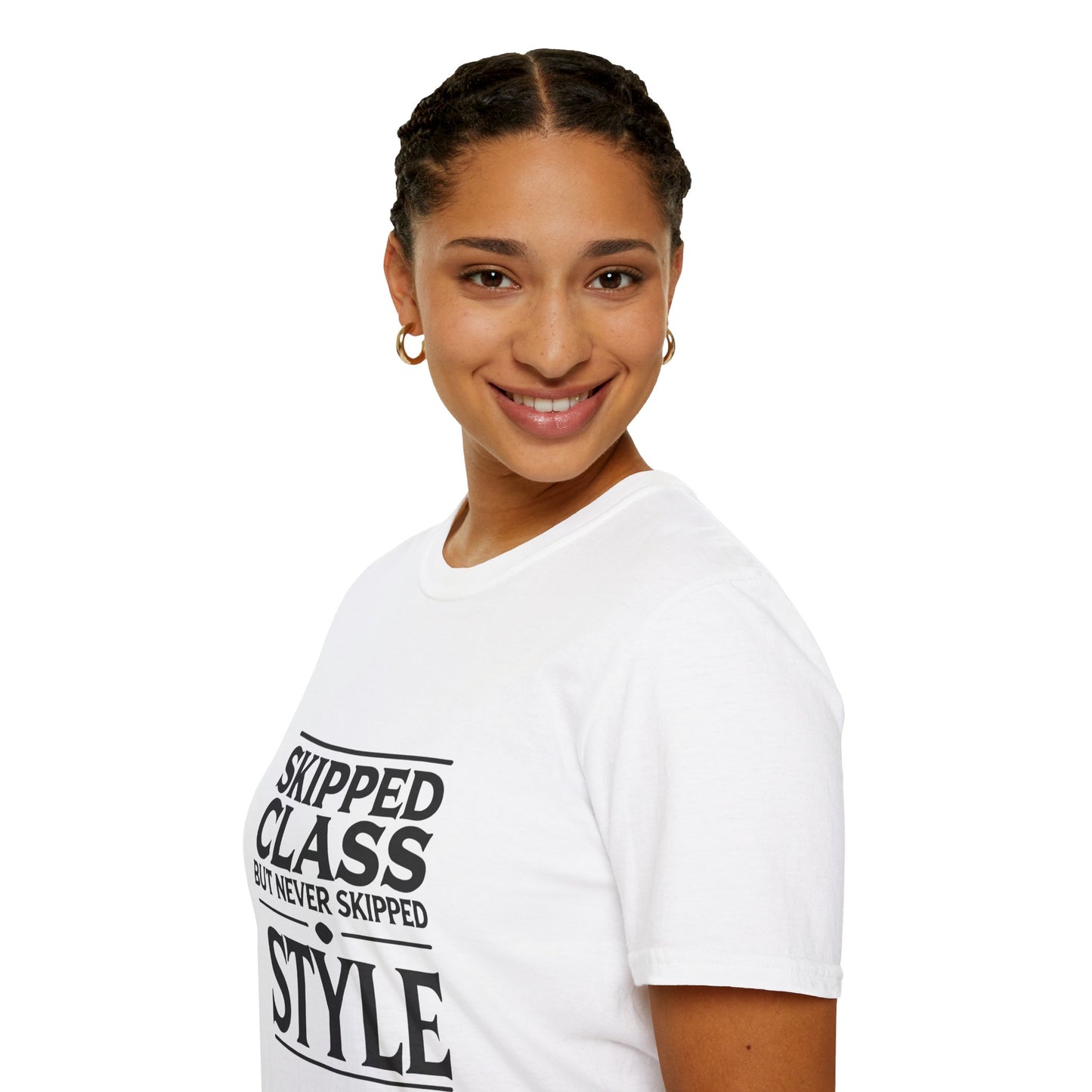 Trendy & Comfortable Tee-Skipped But Never Skipped Style Class Unisex T-Shirt