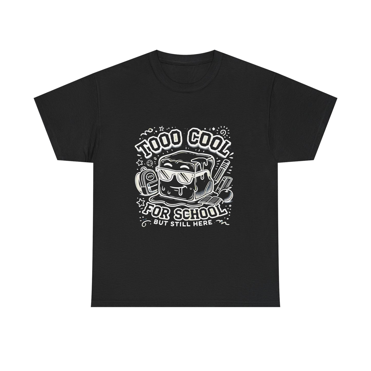 Too Cool for School-Unisex Heavy Cotton Tee for Adult