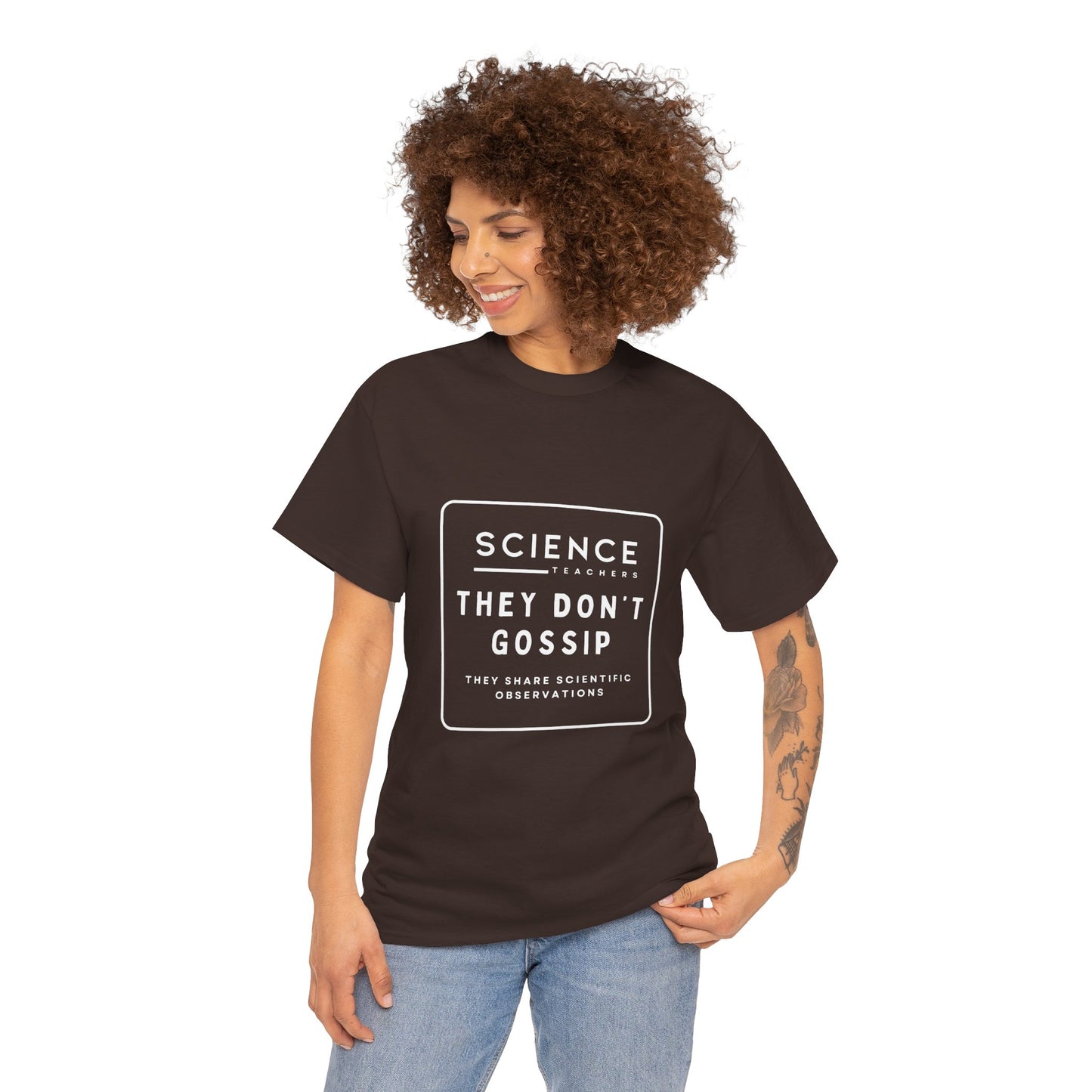 Science Teachers Don't Gossip Tee