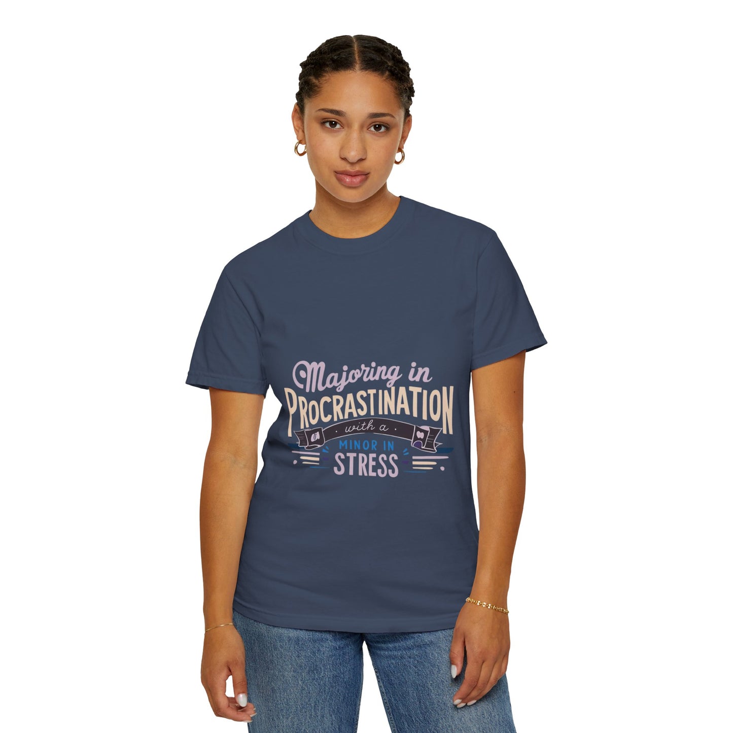 Funny Procrastination T-Shirt for Students - Unisex Garment-Dyed Tee