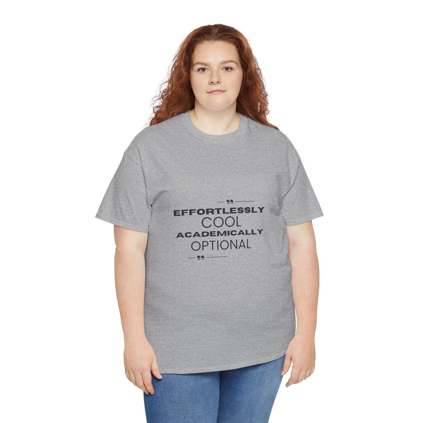 Effortlessly Cool Academically Optional_ Unisex Heavy Cotton Tee