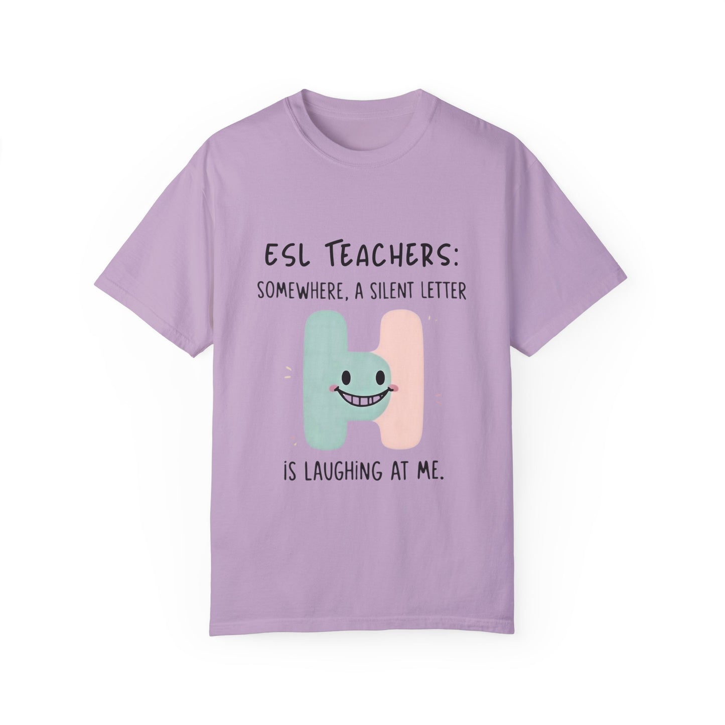 Funny ESL Teacher T-Shirt - Silent Letter Humor