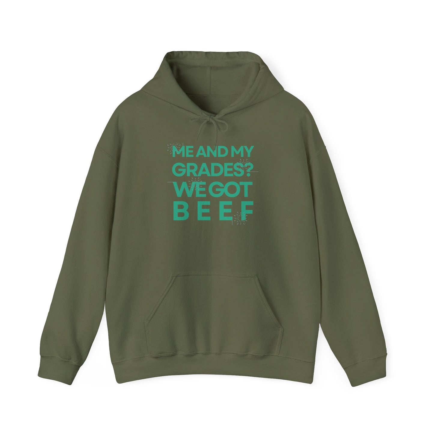 Unisex Heavy Blend™ Hooded Sweatshirt - 'Me and My Grades We Got Beef'