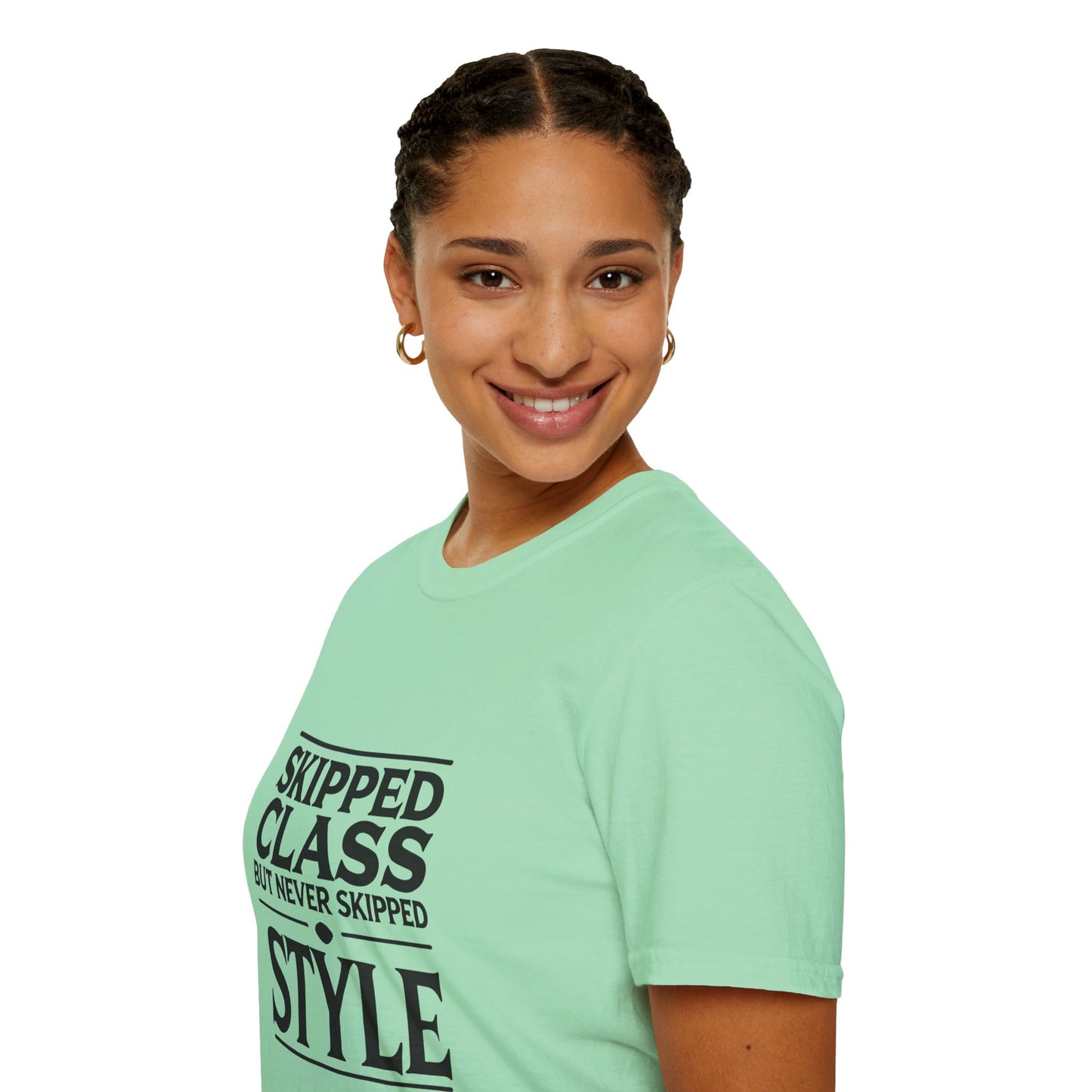 Trendy & Comfortable Tee-Skipped But Never Skipped Style Class Unisex T-Shirt