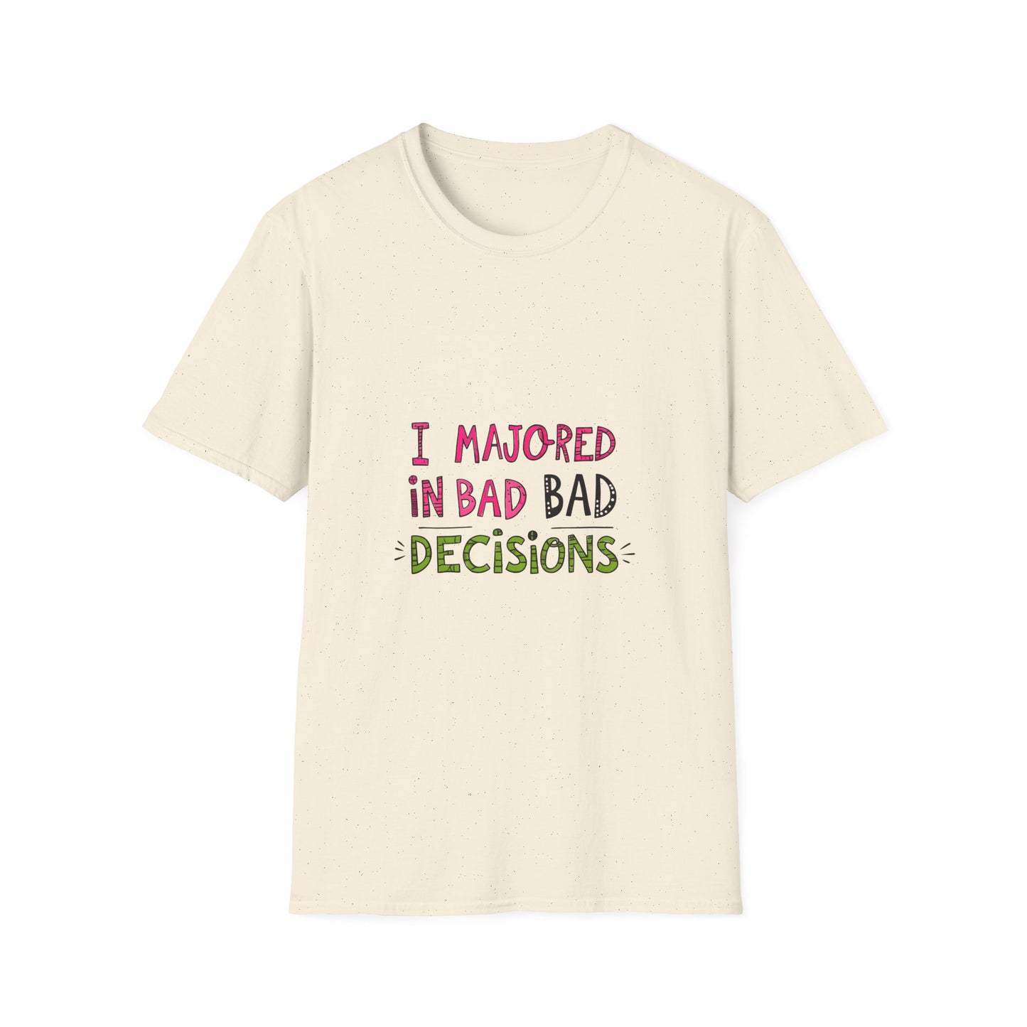 Funny Unisex Softstyle T-Shirt - "I Majored in Bad Decisions"