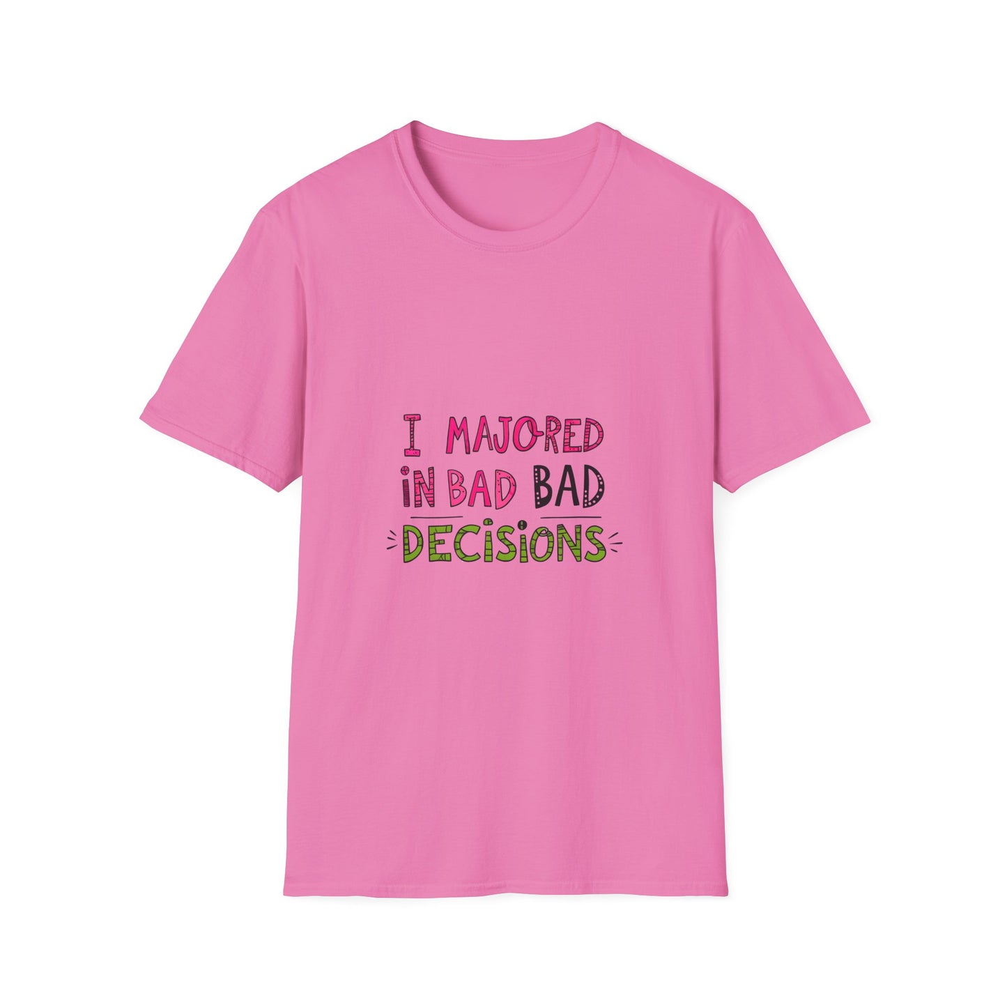 Funny Unisex Softstyle T-Shirt - "I Majored in Bad Decisions"