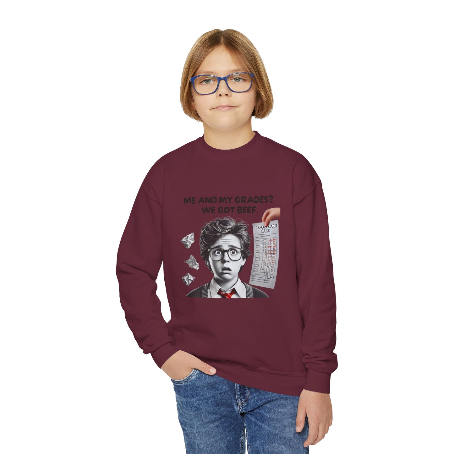 Funny Youth Sweatshirt - Me and My Grades We Got Beef (Design C)