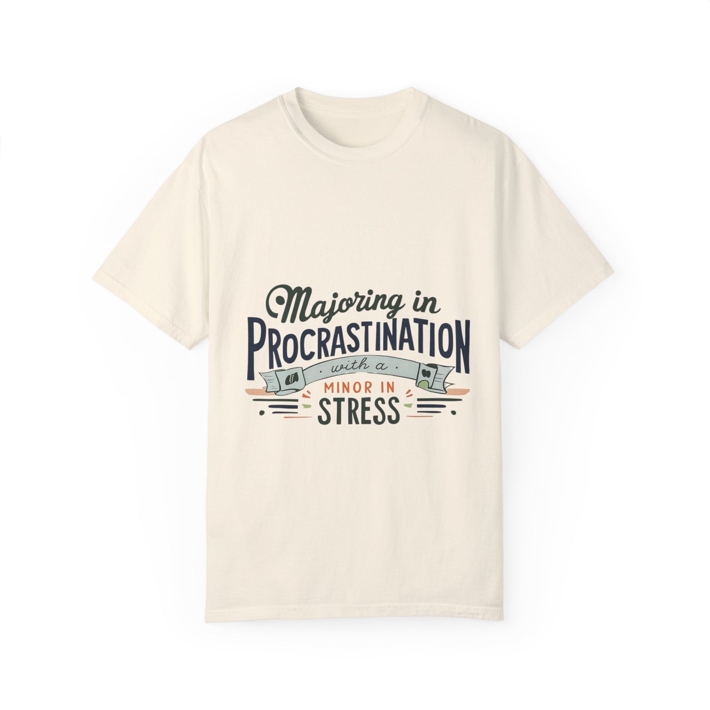 Funny Procrastination T-Shirt for Students - Unisex Garment-Dyed Tee