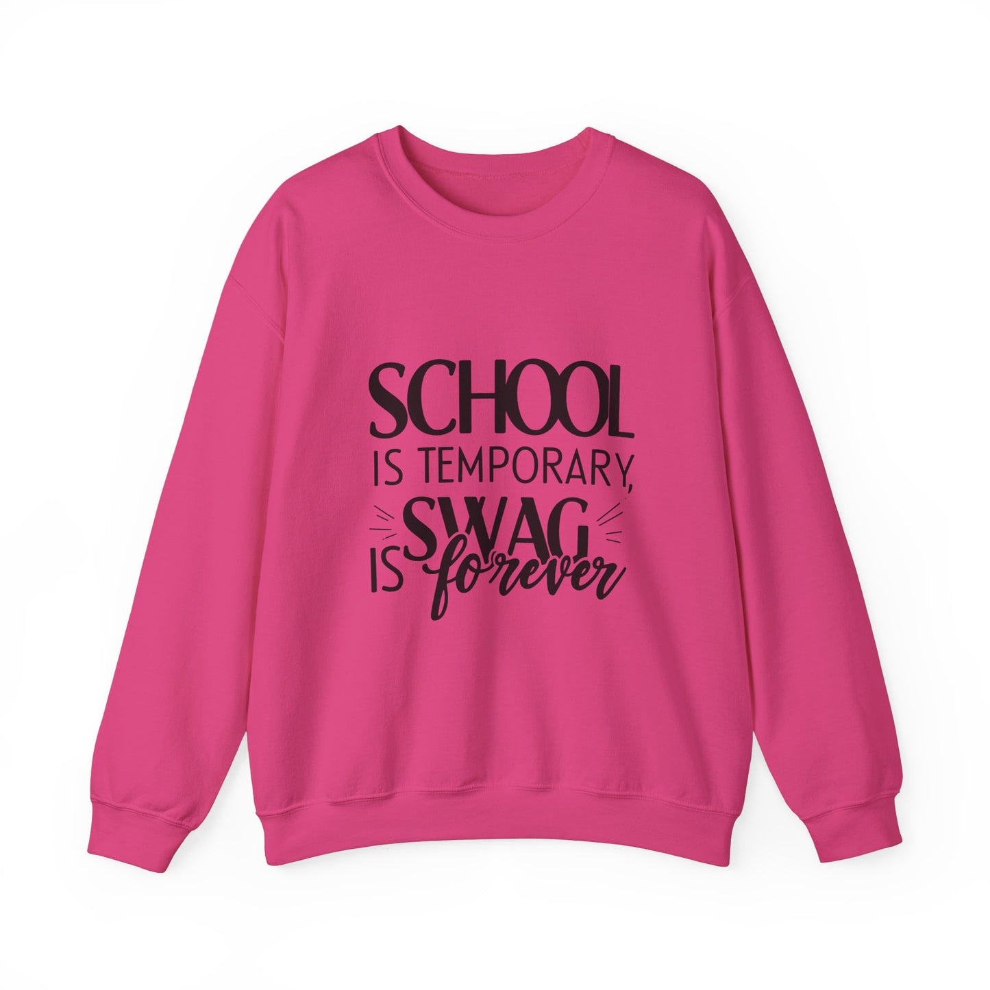 Unisex Crewneck Sweatshirt - "School is Temporary, Swag is Forever"