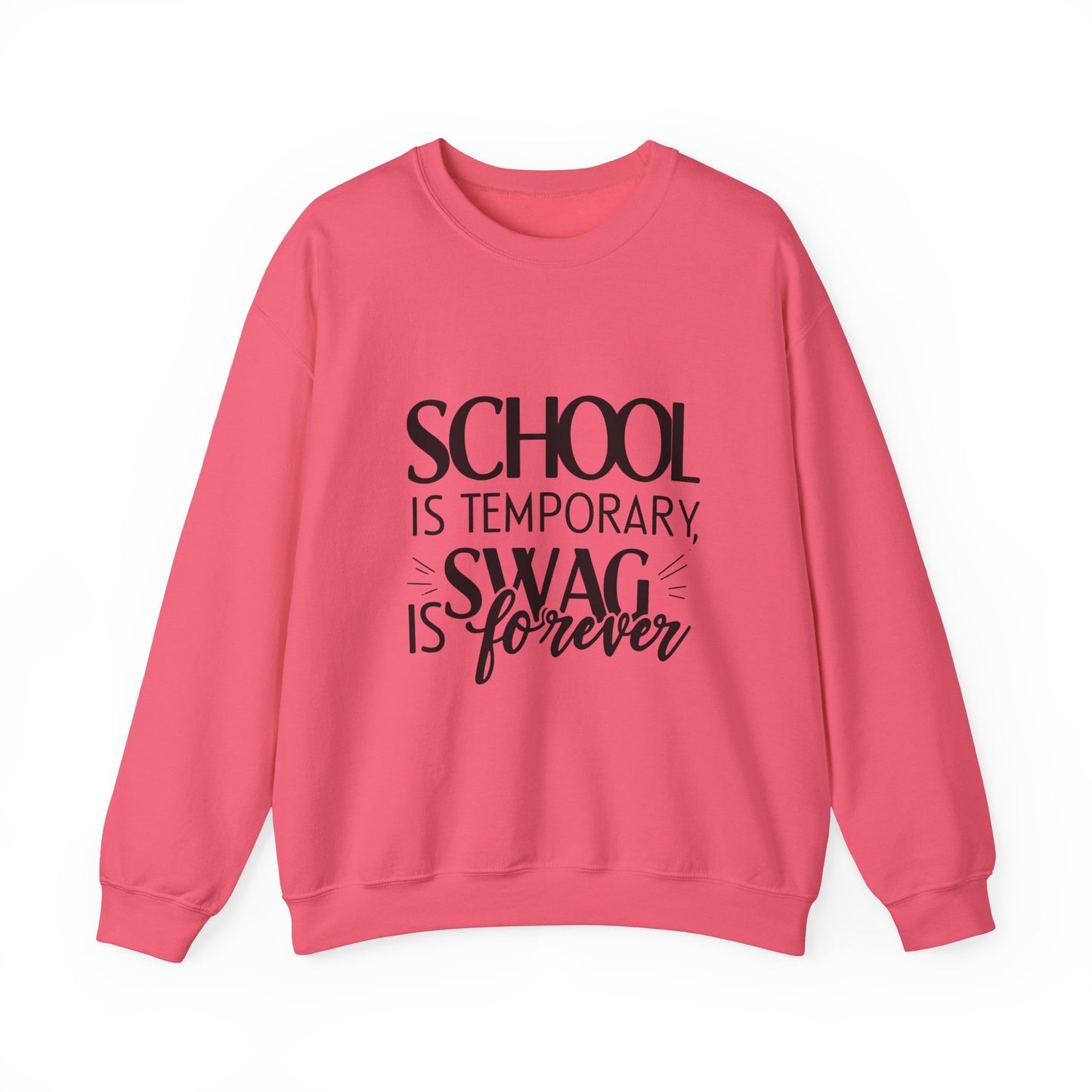 Unisex Crewneck Sweatshirt - "School is Temporary, Swag is Forever"