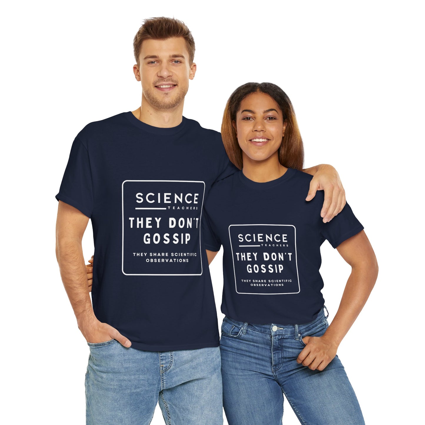 Science Teachers Don't Gossip Tee