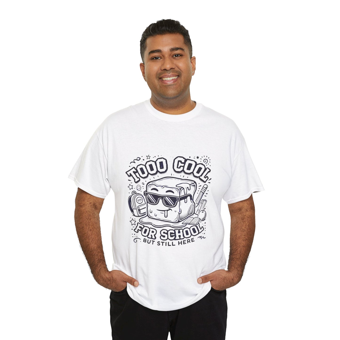 Too Cool for School-Unisex Heavy Cotton Tee for Adult