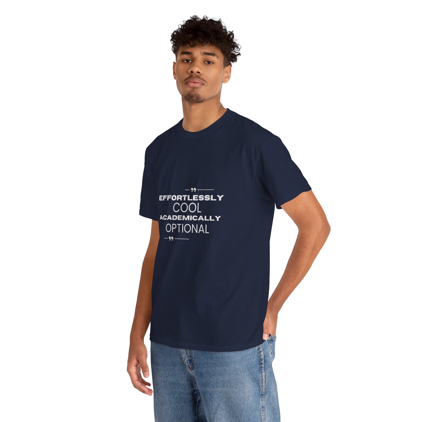 Effortlessly Cool Academically Optional_ Unisex Heavy Cotton Tee