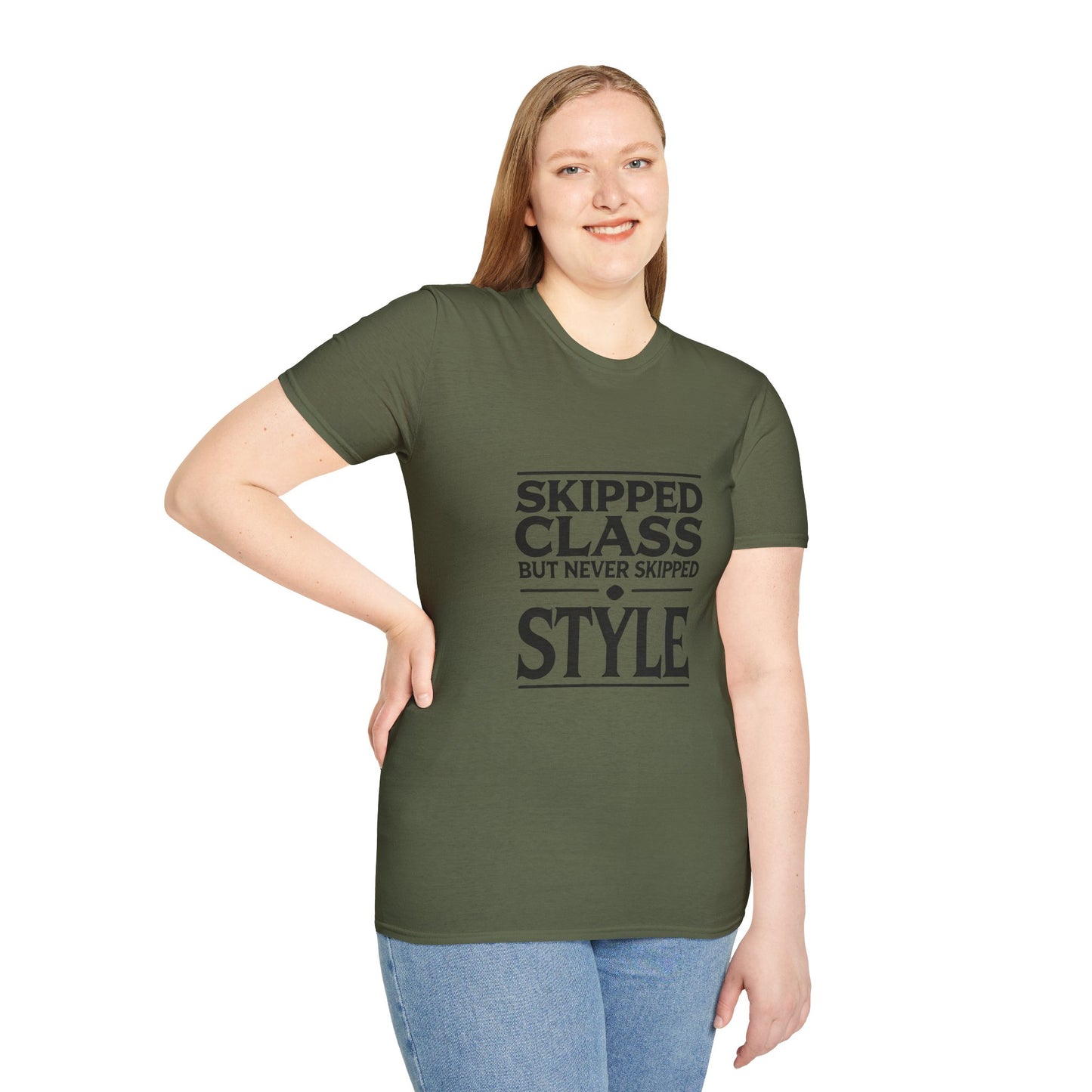 Trendy & Comfortable Tee-Skipped But Never Skipped Style Class Unisex T-Shirt